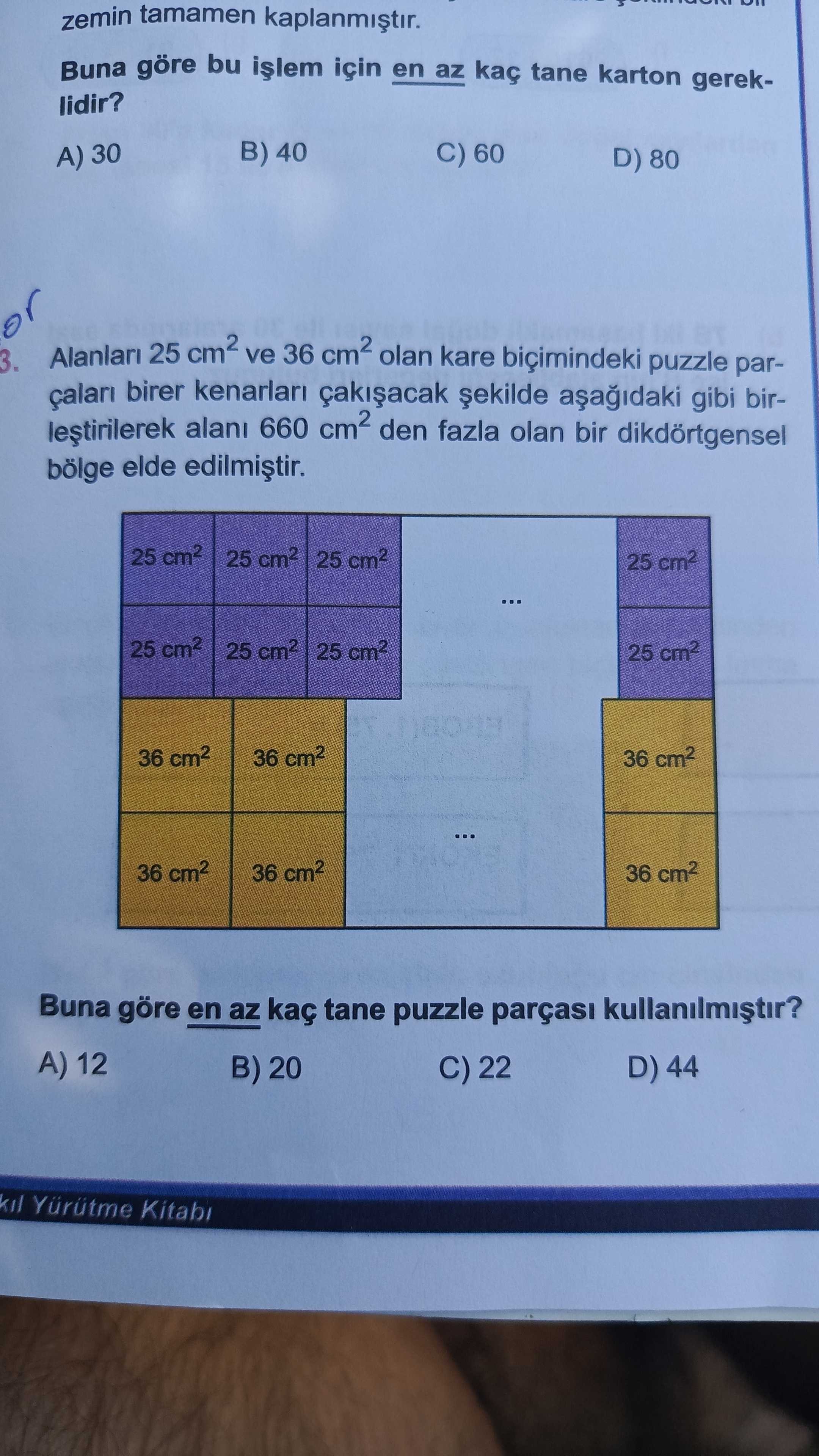 Alanları 25 cm² ve 36 cm² olan kare biçimindeki puzzle parçaları birer kenarları çakışacak şekilde