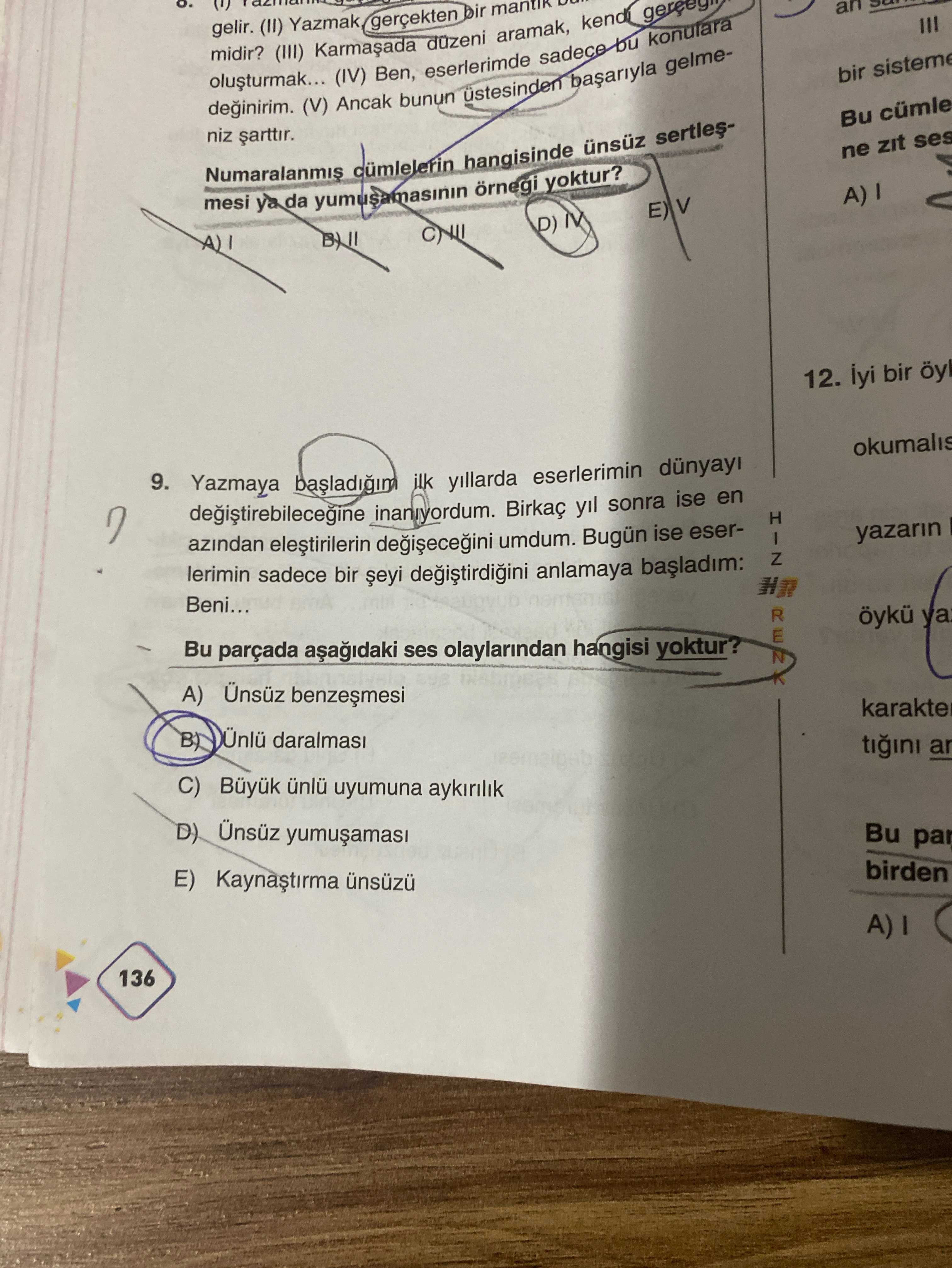 Yazmaya başladığım ilk yıllarda eserlerimin dünyayı değiştirebileceğine inanıyordum. Birkaç yıl