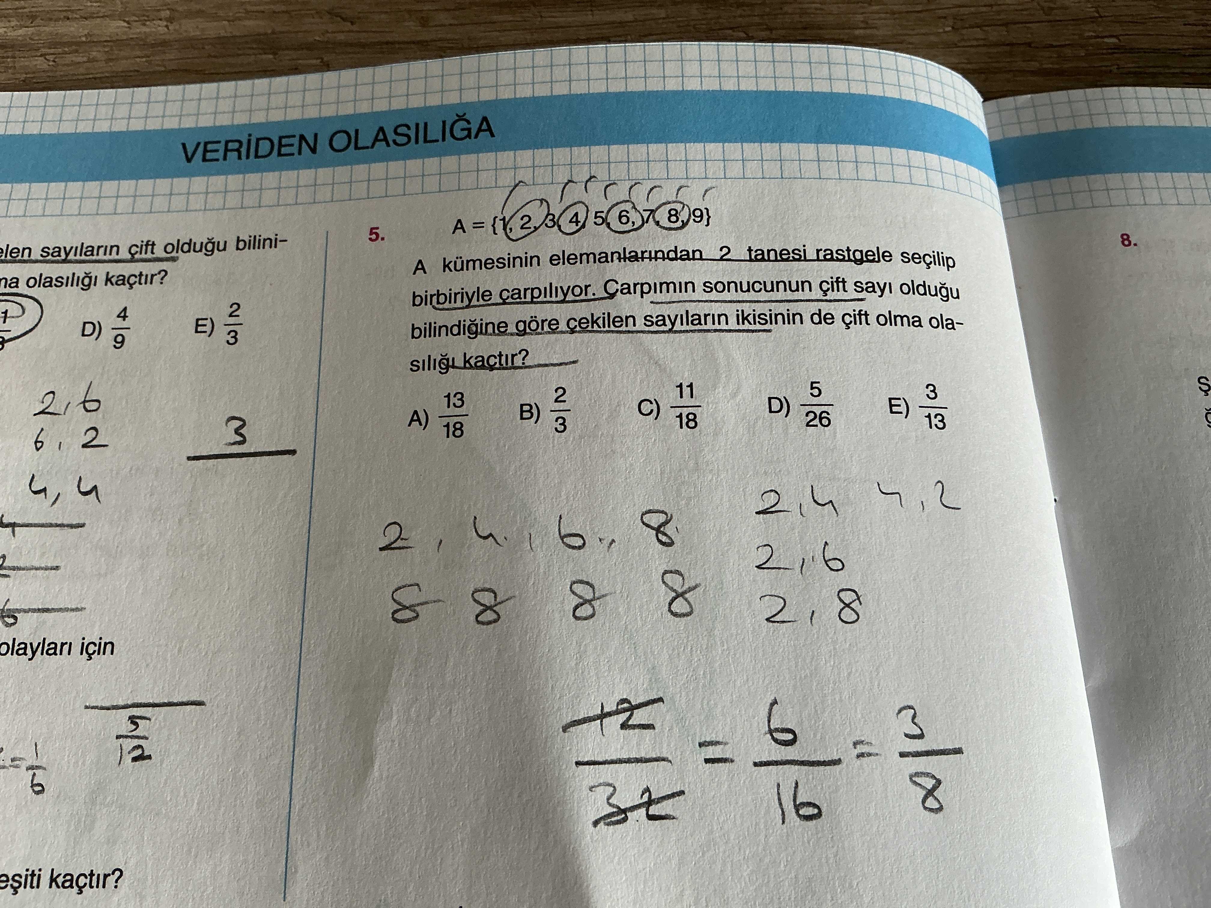 A = {1, 2, 3, 4, 5, 6, 7, 8, 9} A kümesinin elemanlarından 2 tanesi rastgele seçilip birbiriyle