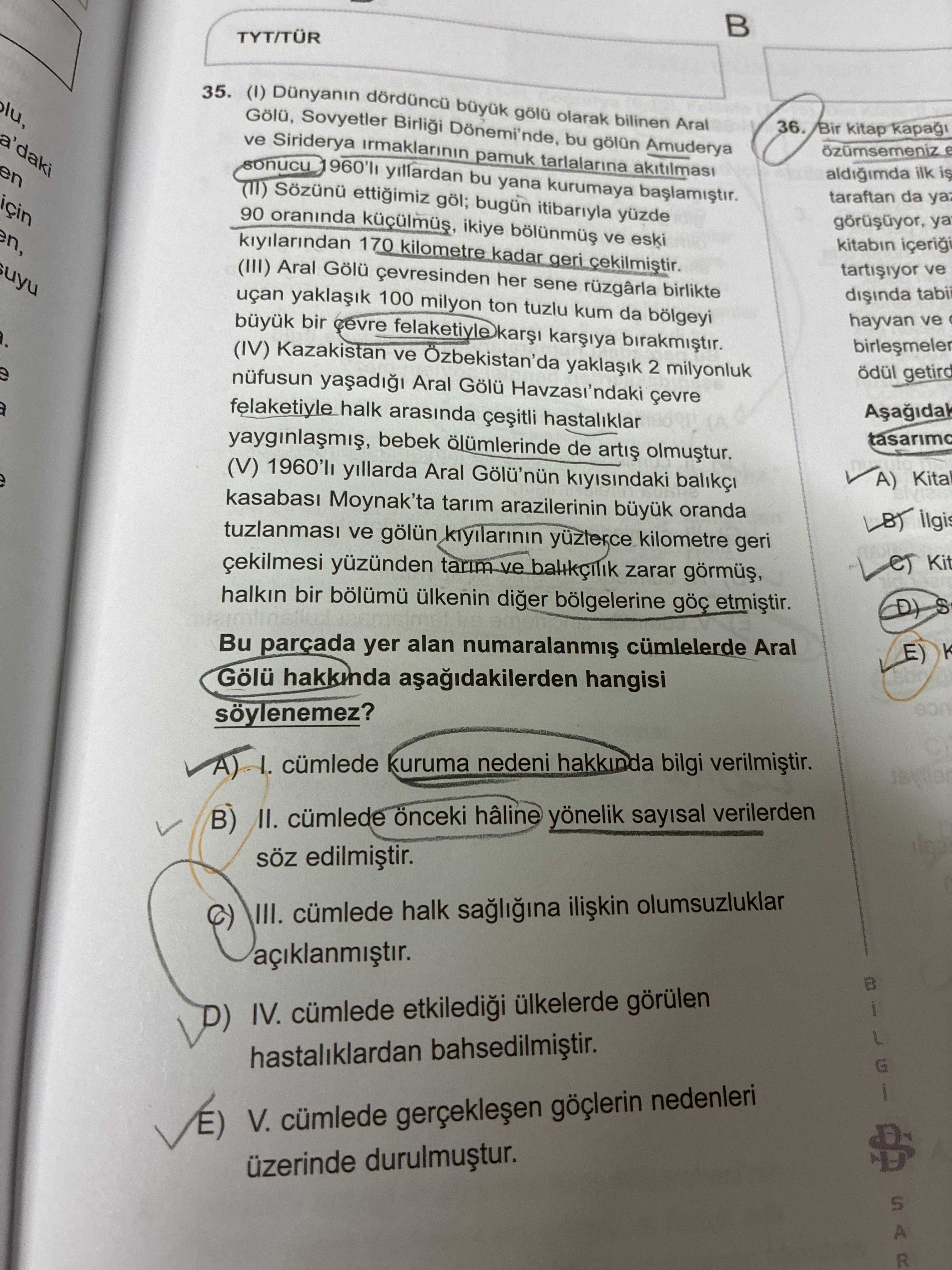 (I) Dünyanın dördüncü büyük gölü olarak bilinen Aral Gölü, Sovyetler Birliği Dönemi'nde, bu gölün