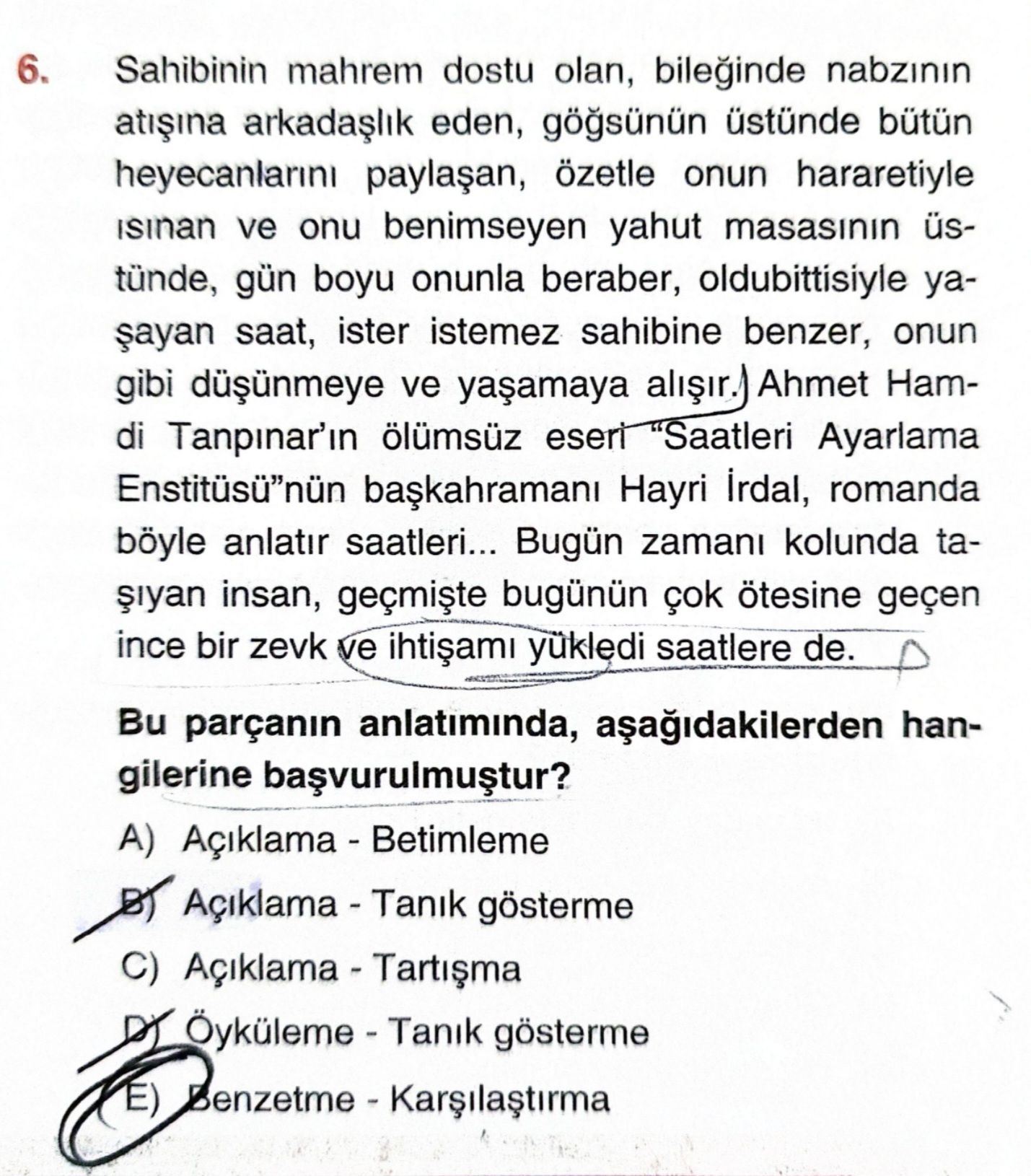 Sahibinin mahrem dostu olan, bileğinde nabzının atışına arkadaşlık eden, göğsünün üstünde bütün