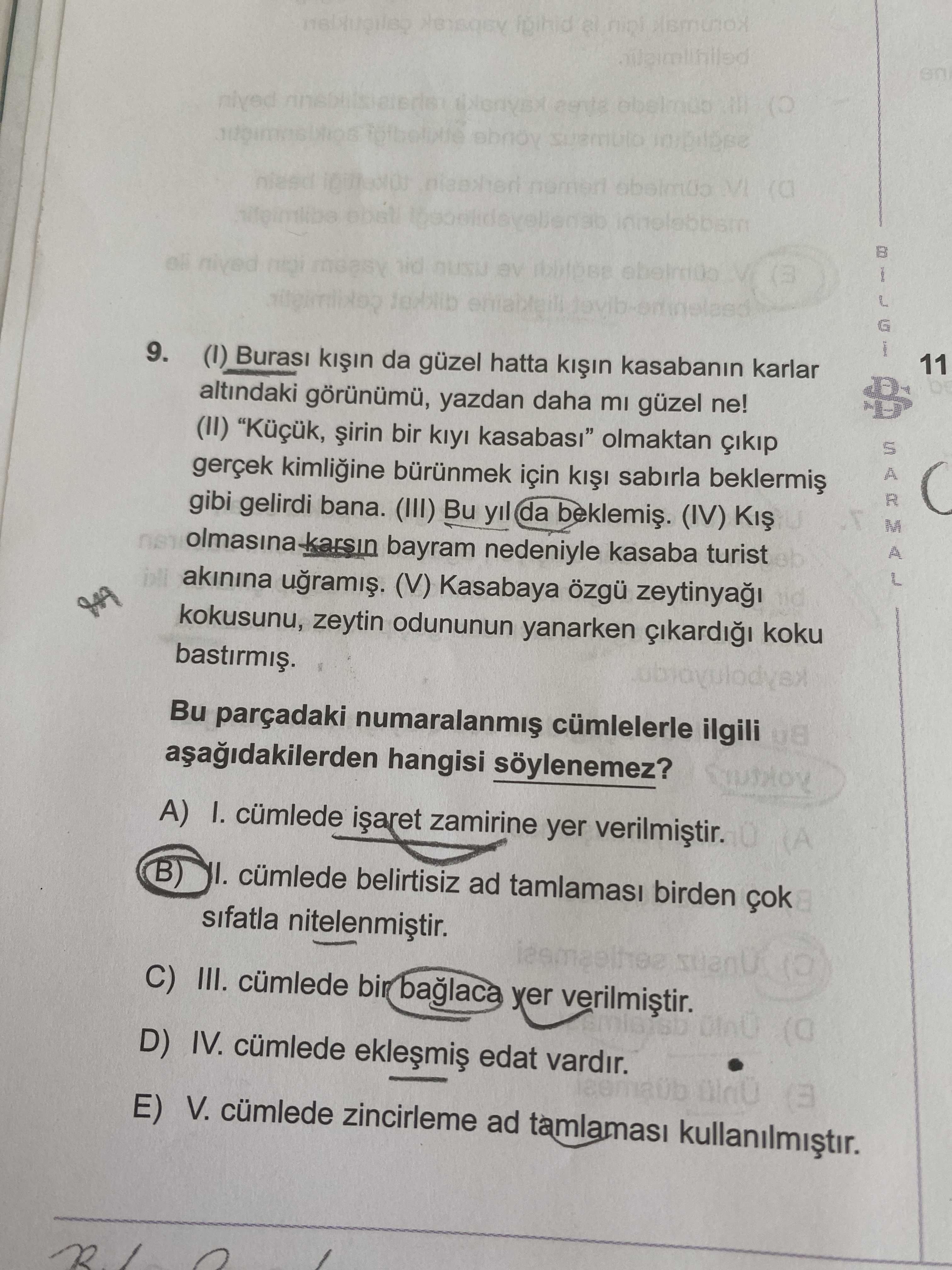 (I) Burası kışın da güzel hatta kışın kasabanın karlar altındaki görünümü, yazdan daha mı güzel ne!