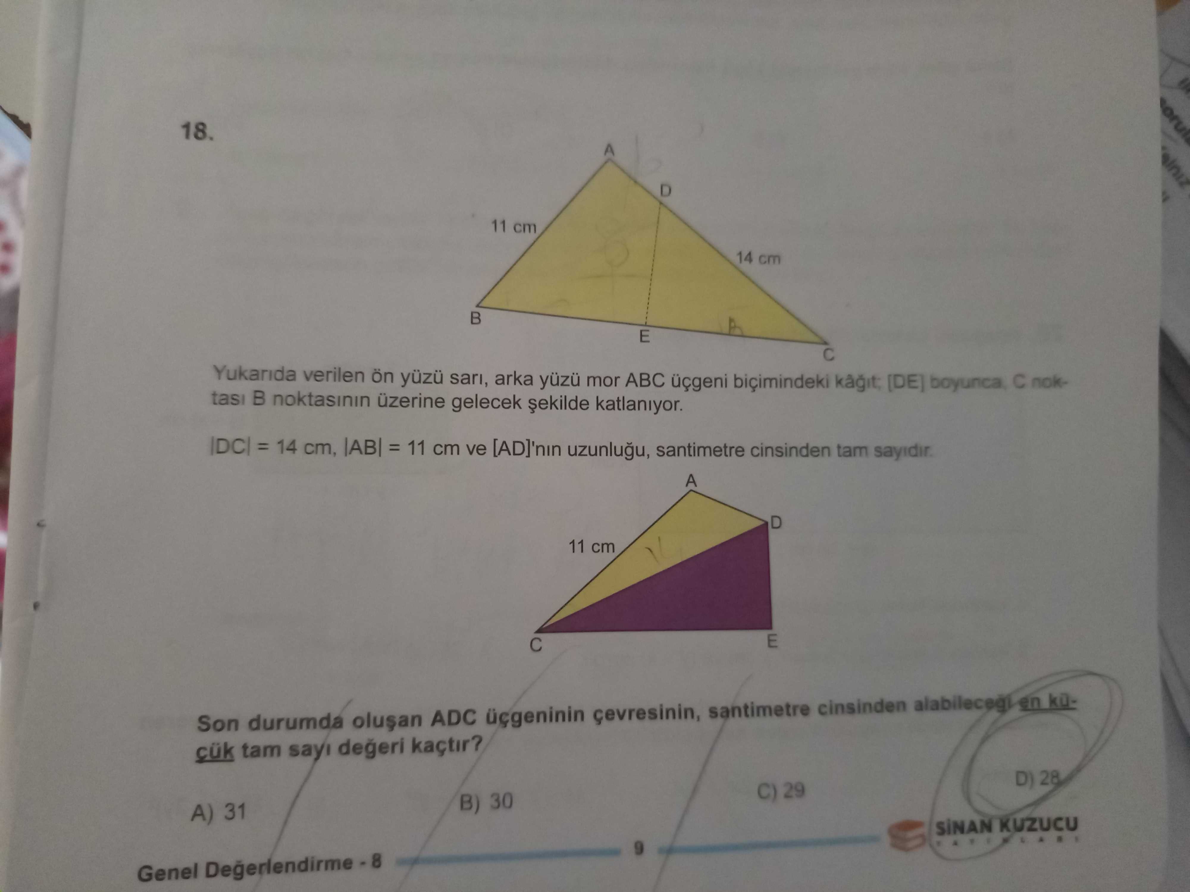 Yukarıda verilen ön yüzü sarı, arka yüzü mor ABC üçgeni biçimindeki kâğıt; [DE] boyunca, C noktası B