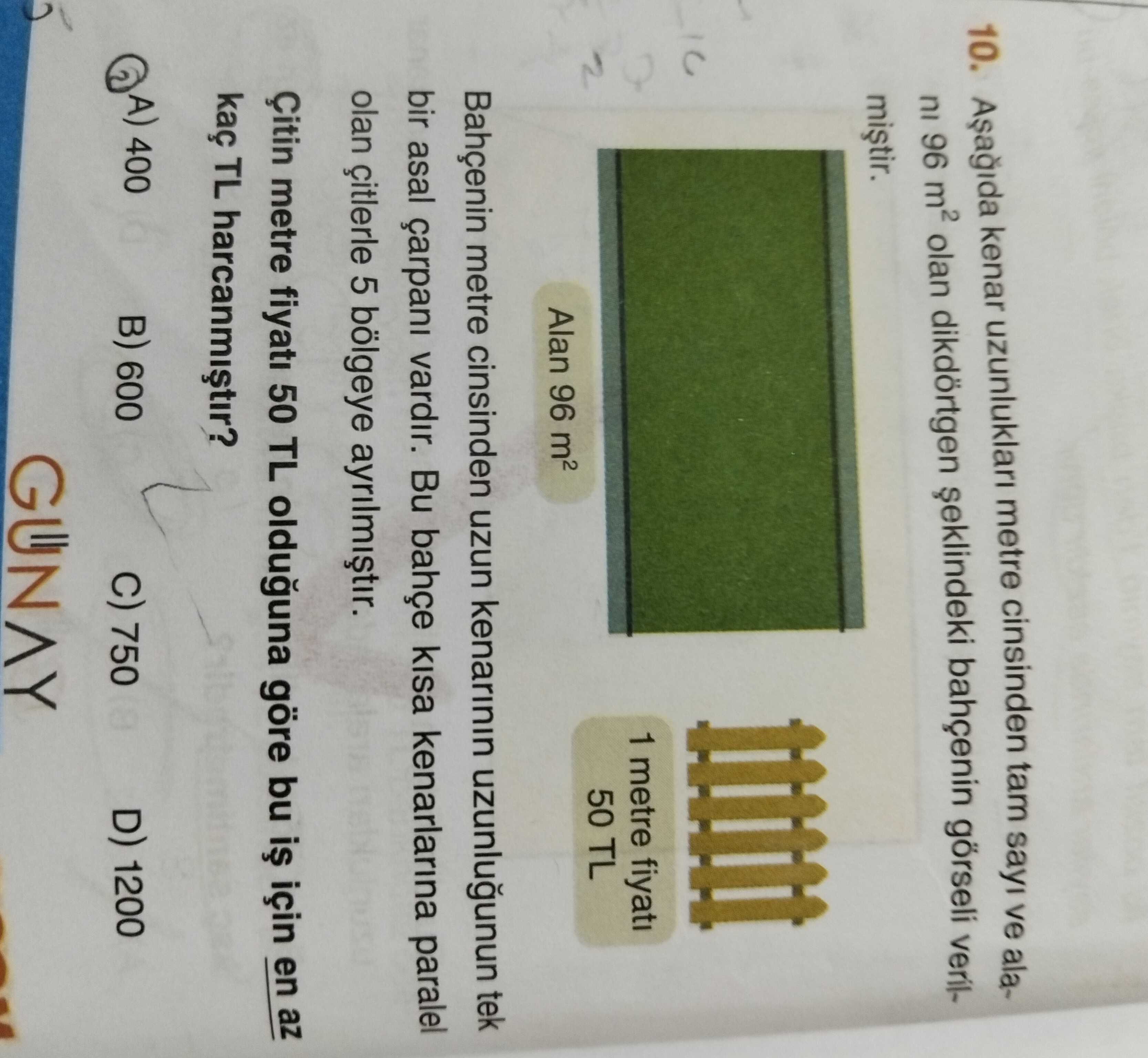 Aşağıda kenar uzunlukları metre cinsinden tam sayı ve alanı 96 m² olan dikdörtgen şeklindeki