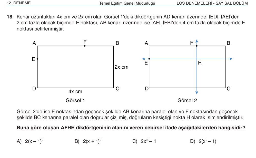 Kenar uzunlukları 4x cm ve 2x cm olan Görsel 1'deki dikdörtgenin AD kenarı üzerinde; |ED|, |AE|'den