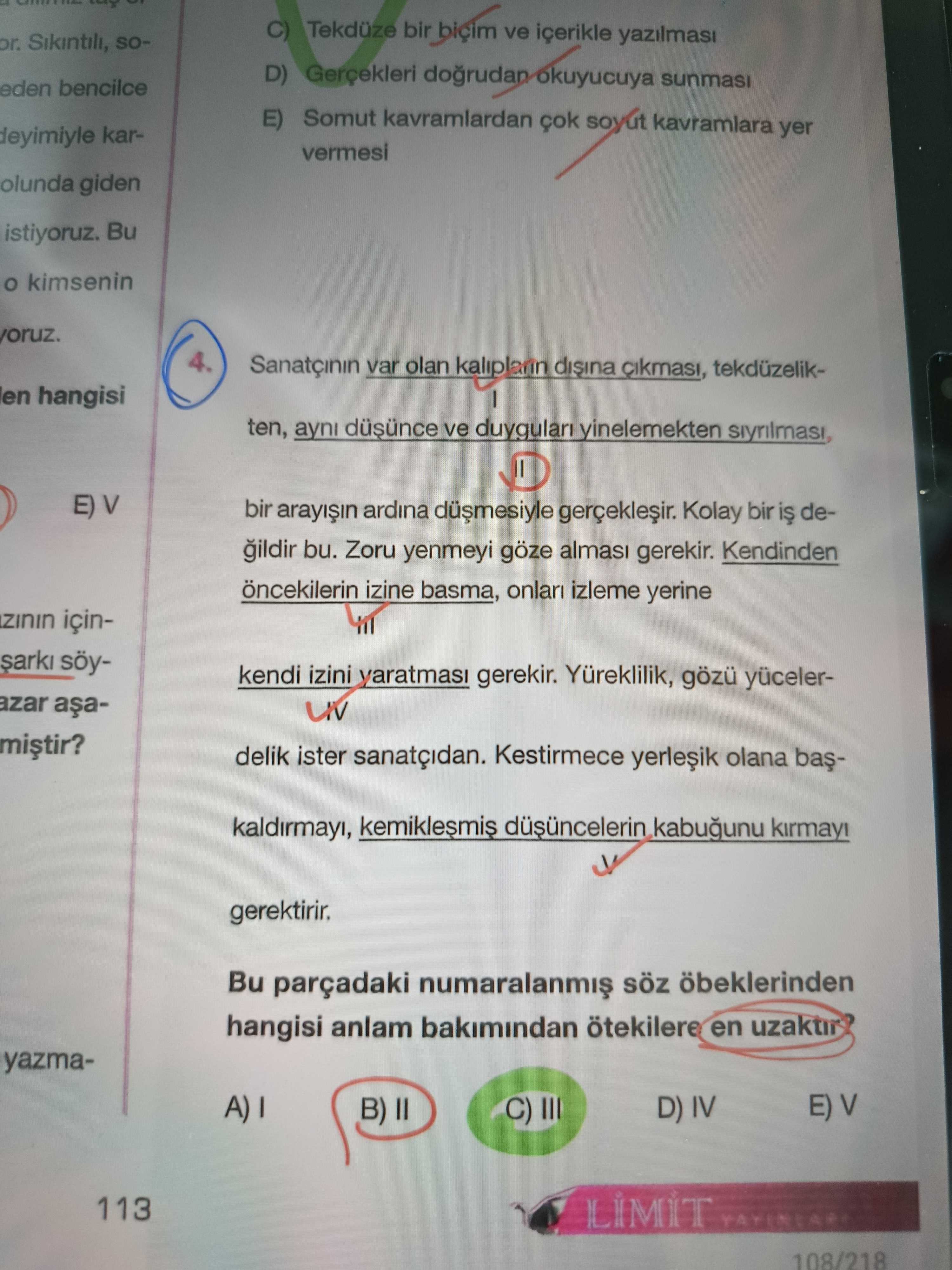 Sanatçının var olan kalıpların dışına çıkması, tekdüzelikI ten, aynı düşünce ve duyguları