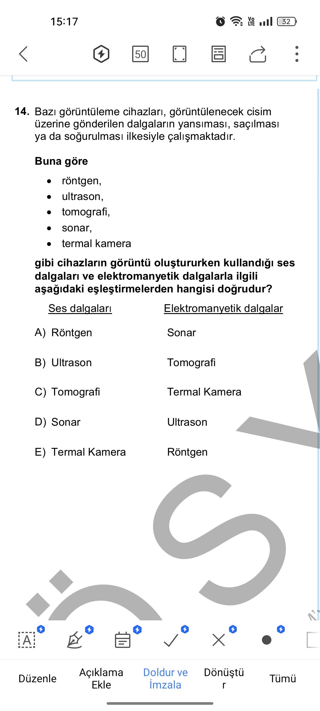 Bazı görüntüleme cihazları, görüntülenecek cisim üzerine gönderilen dalgaların yansıması, saçılması