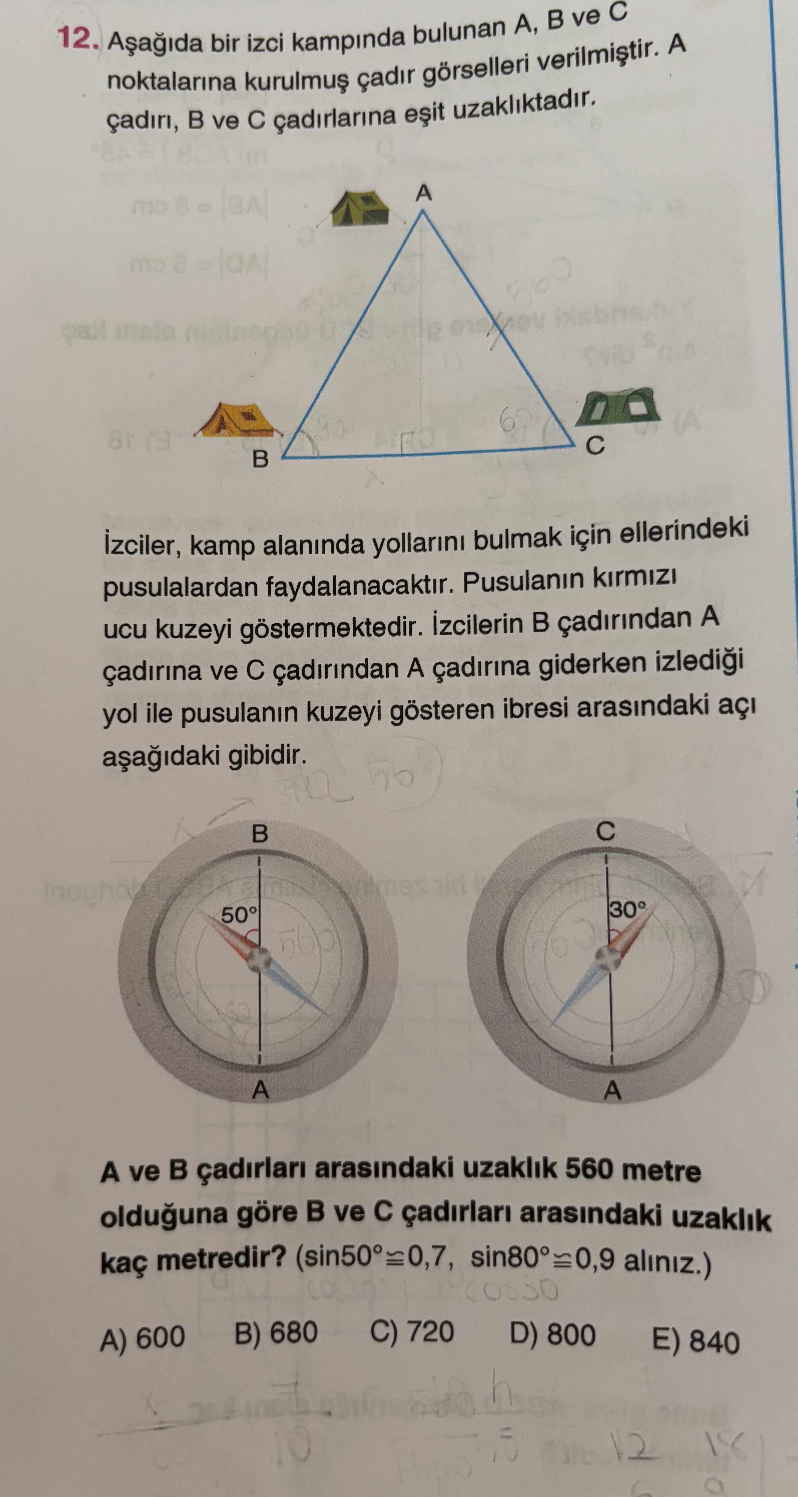Aşağıda bir izci kampında bulunan A, B ve C noktalarına kurulmuş çadır görselleri verilmiştir. A