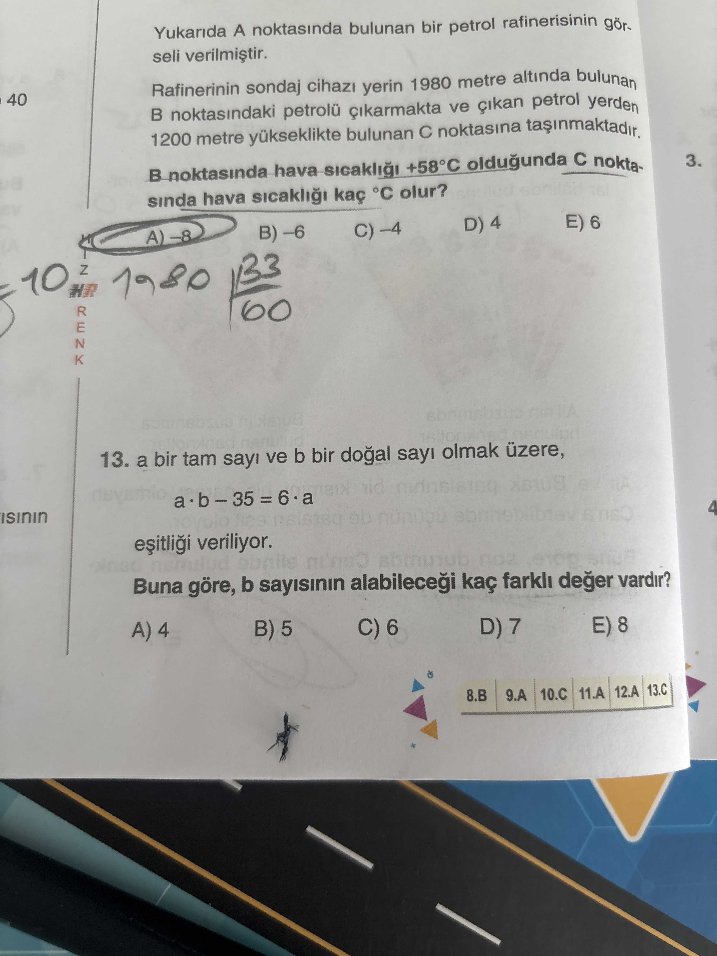 a bir tam sayı ve b bir doğal sayı olmak üzere, a · b – 35 = 6 · a eşitliği veriliyor. Buna göre, b