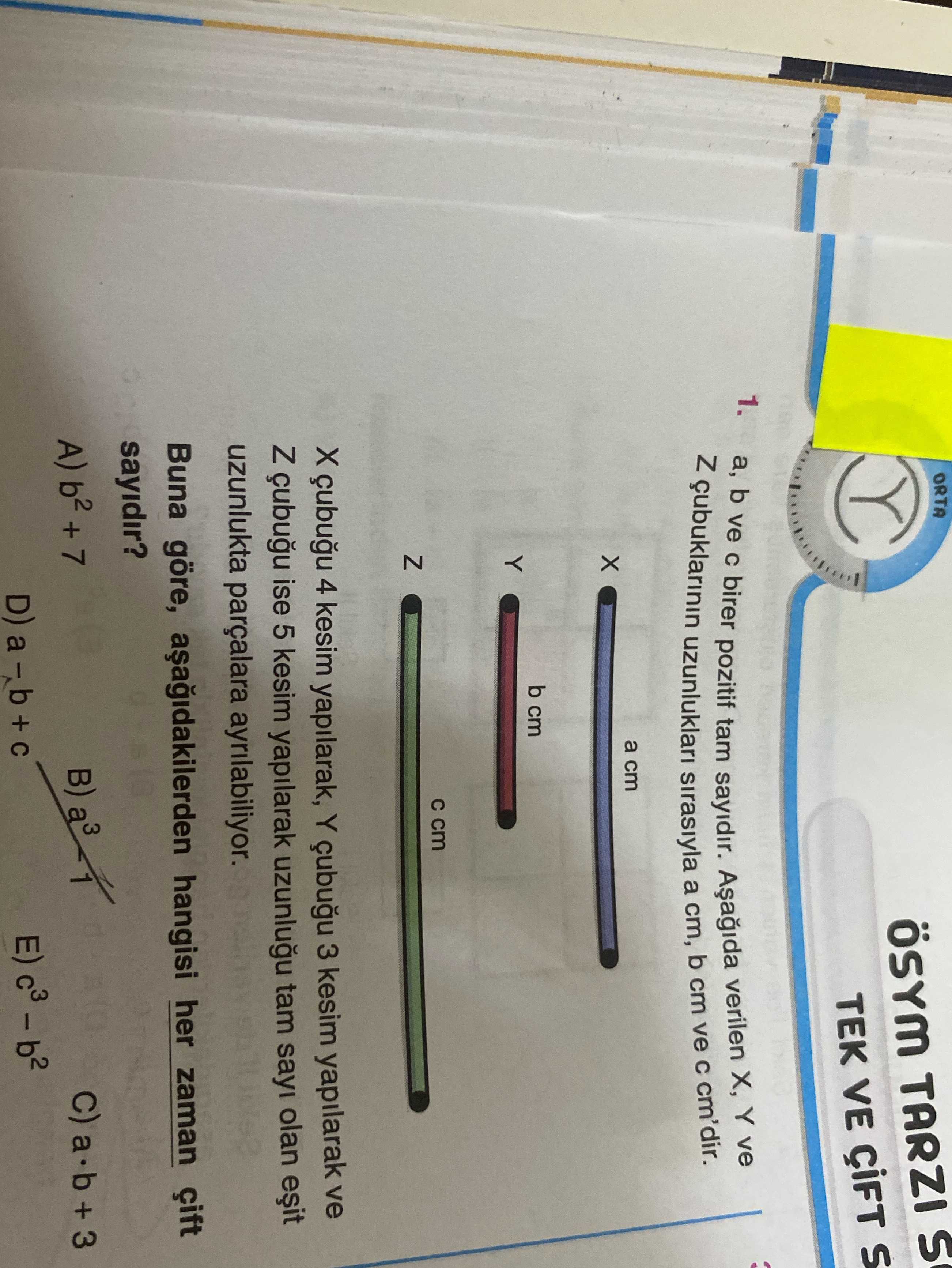 a, b ve c birer pozitif tam sayıdır. Aşağıda verilen X, Y ve Z çubuklarının uzunlukları sırasıyla a