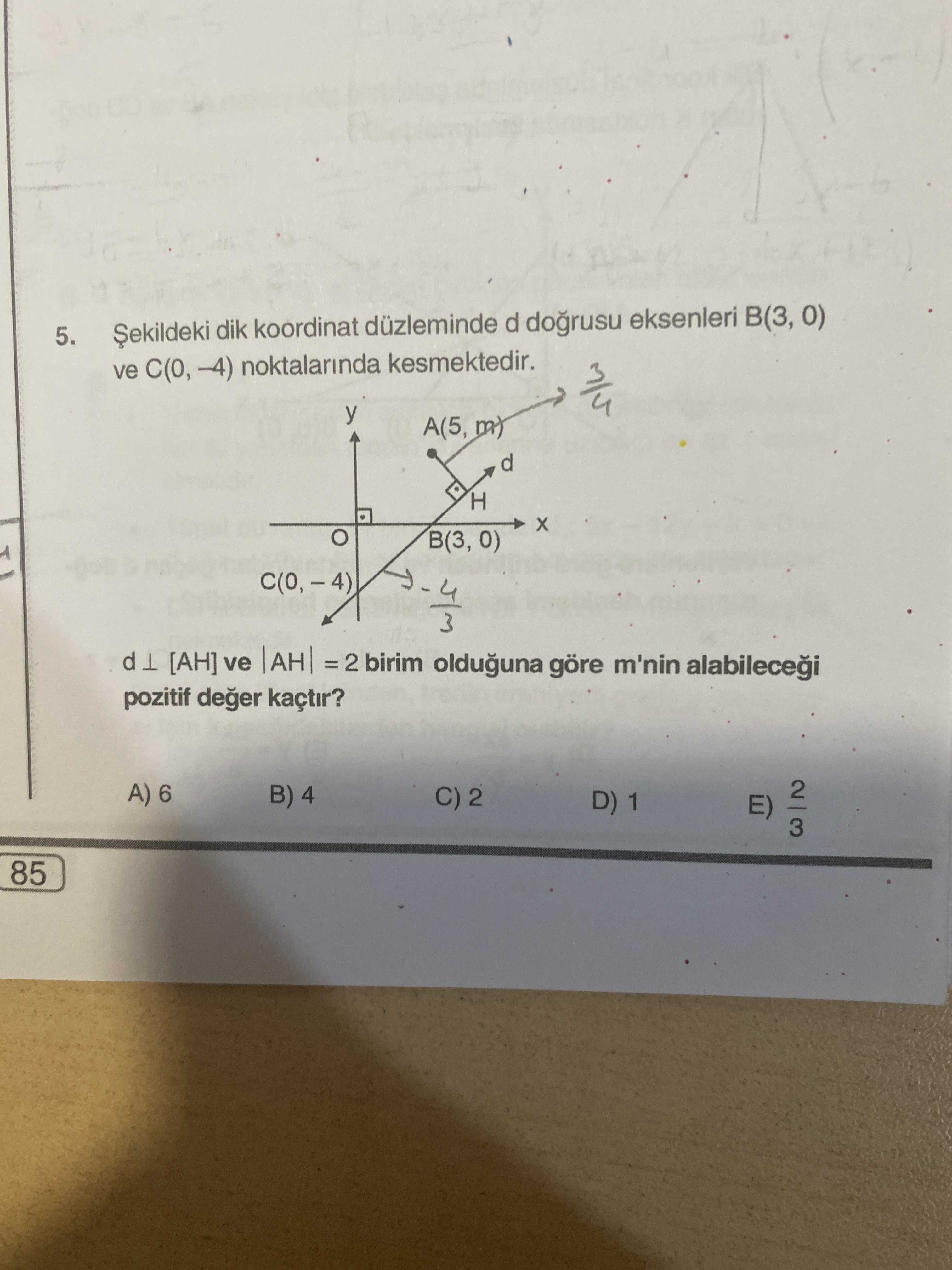 durumu şekilde belirtilmiş] 5. Şekildeki dik koordinat düzleminde d doğrusu eksenleri B(3, 0) ve