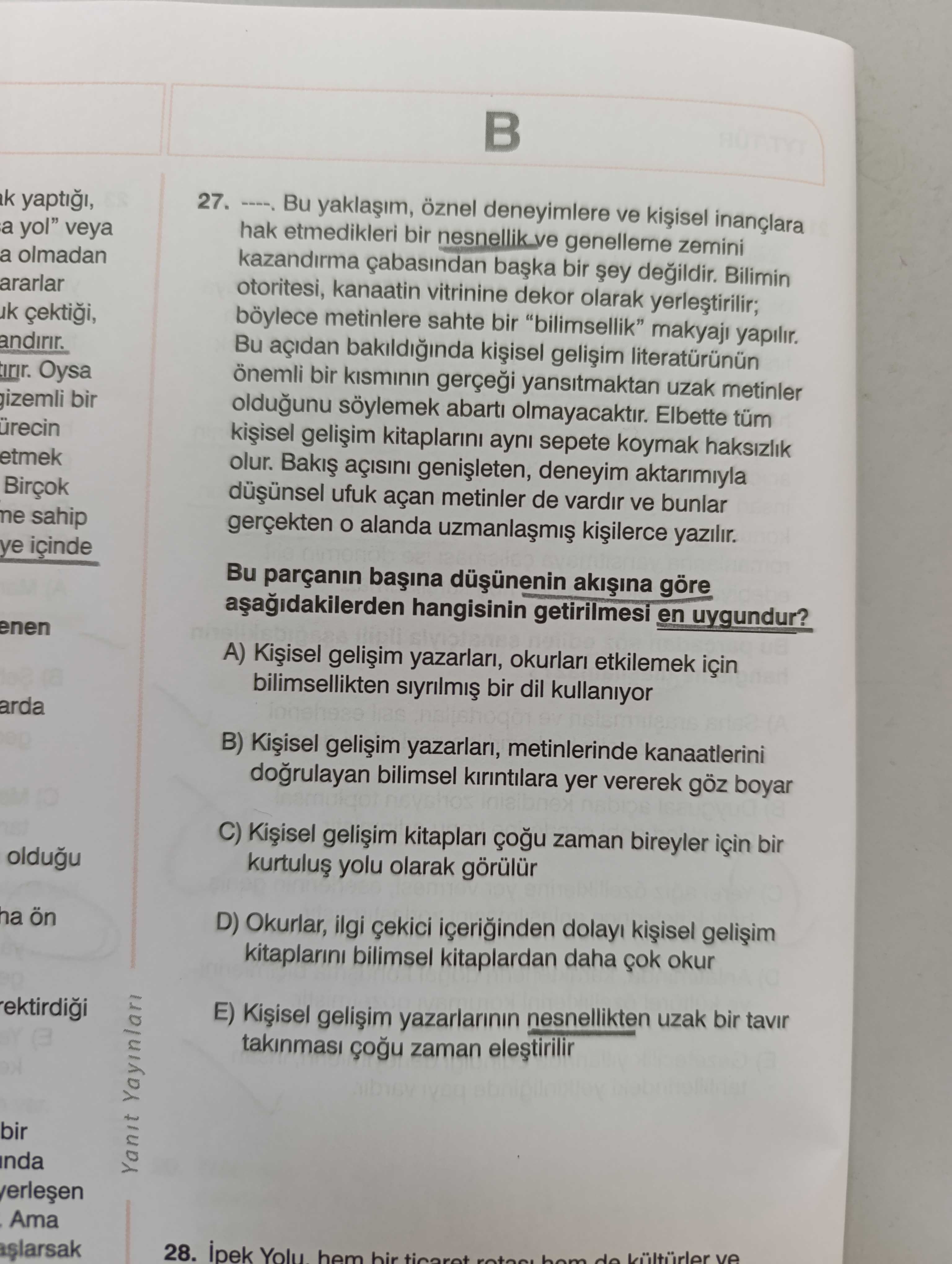 ----. Bu yaklaşım, öznel deneyimlere ve kişisel inançlara hak etmedikleri bir nesnellik ve genelleme