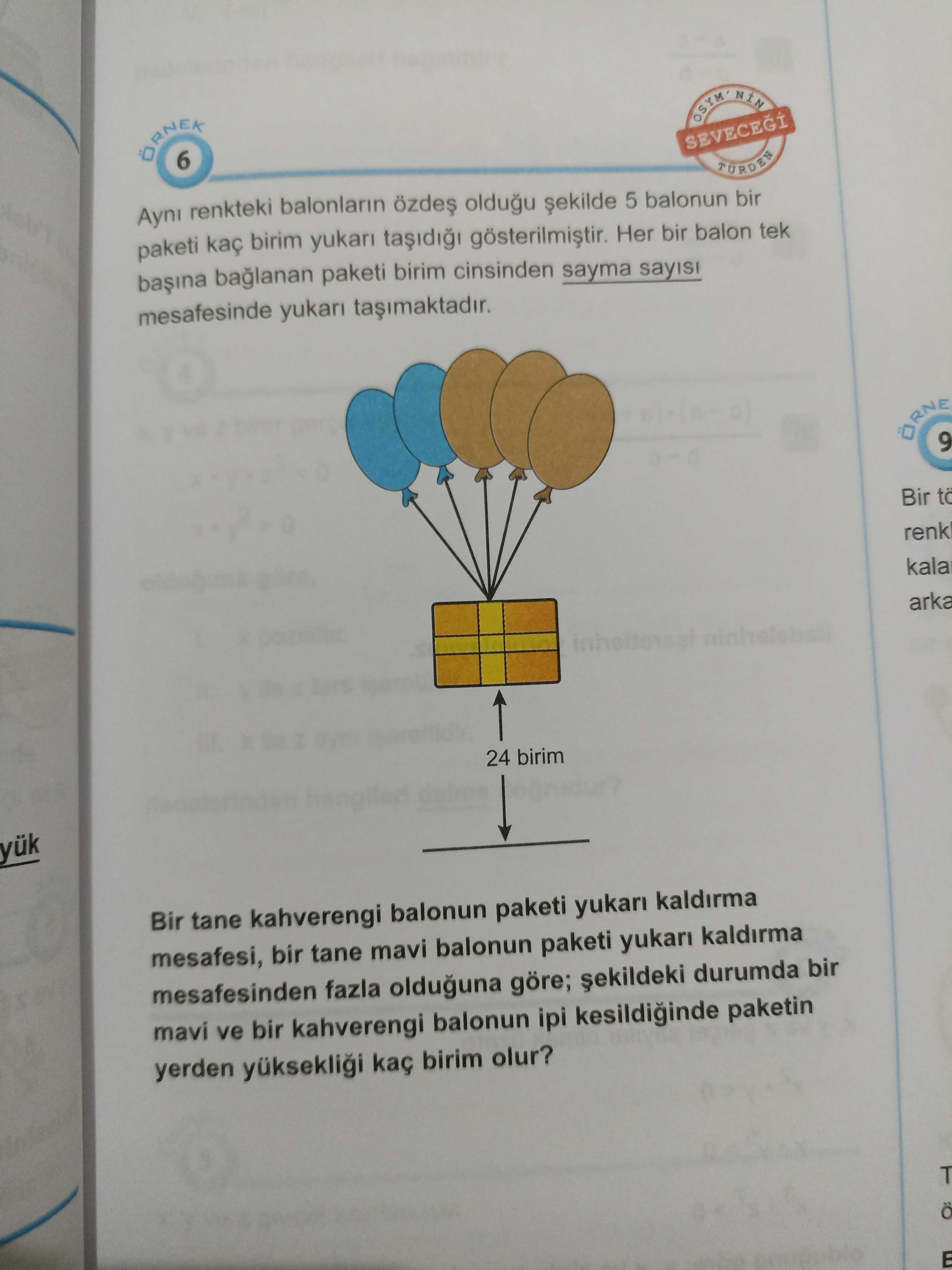 Aynı renkteki balonların özdeş olduğu şekilde 5 balonun bir paketi kaç birim yukarı taşıdığı