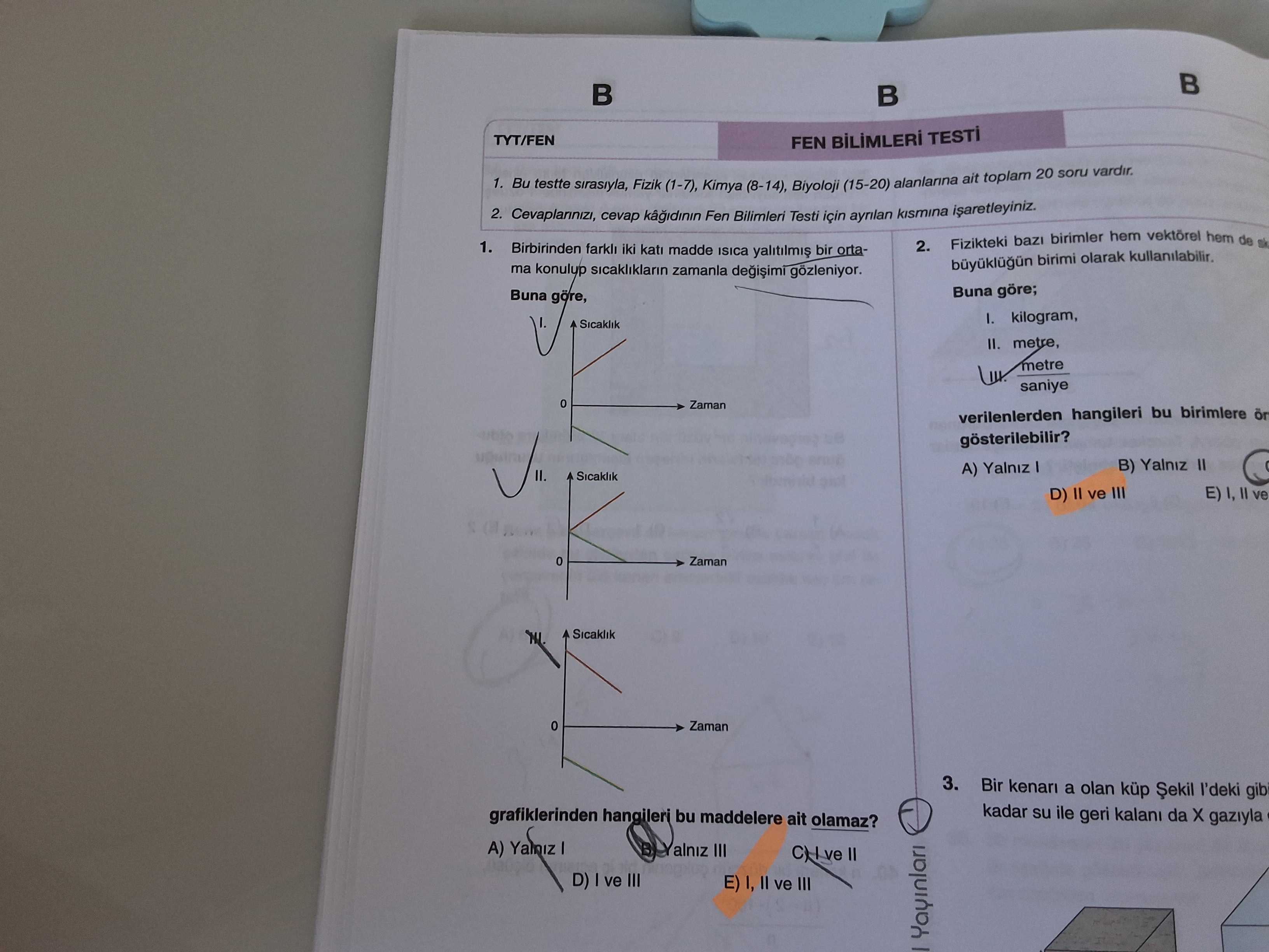 Birbirinden farklı iki katı madde ısıca yalıtılmış bir ortama konulup sıcaklıklarının zamanla