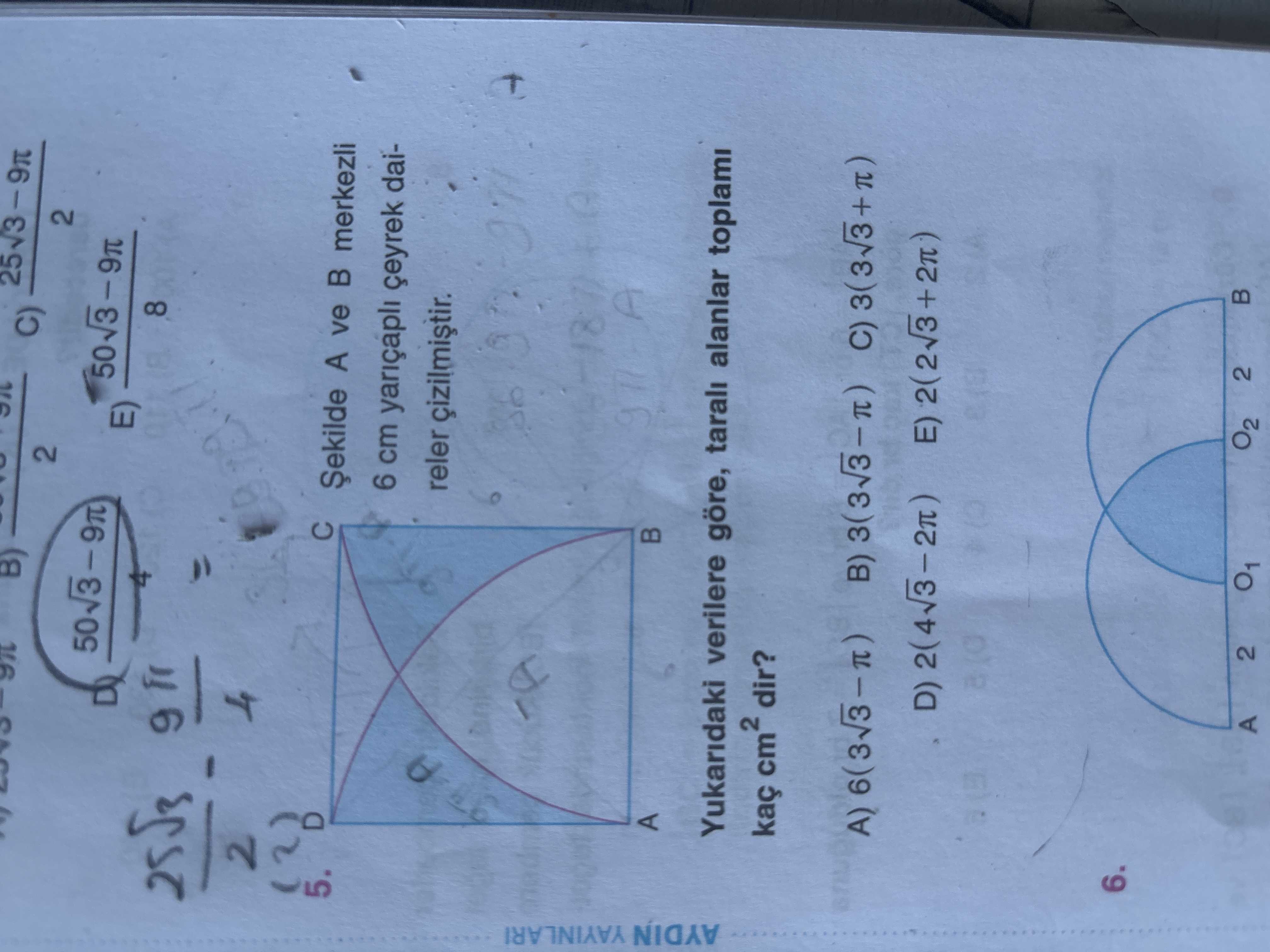 Şekilde A ve B merkezli 6 cm yarıçaplı çeyrek daireler çizilmiştir. Yukarıdaki verilere göre, taralı