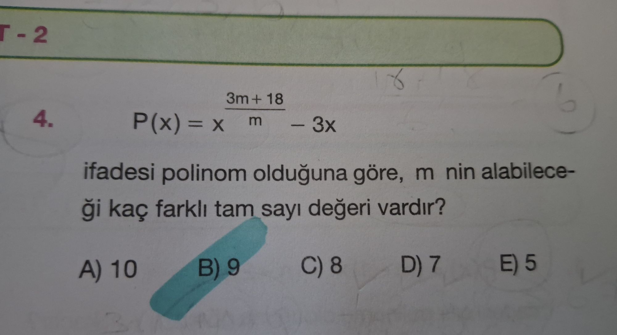 P(x) = x^((3m+18)/m) − 3x ifadesi polinom olduğuna göre, m nin alabileceği kaç farklı tam sayı