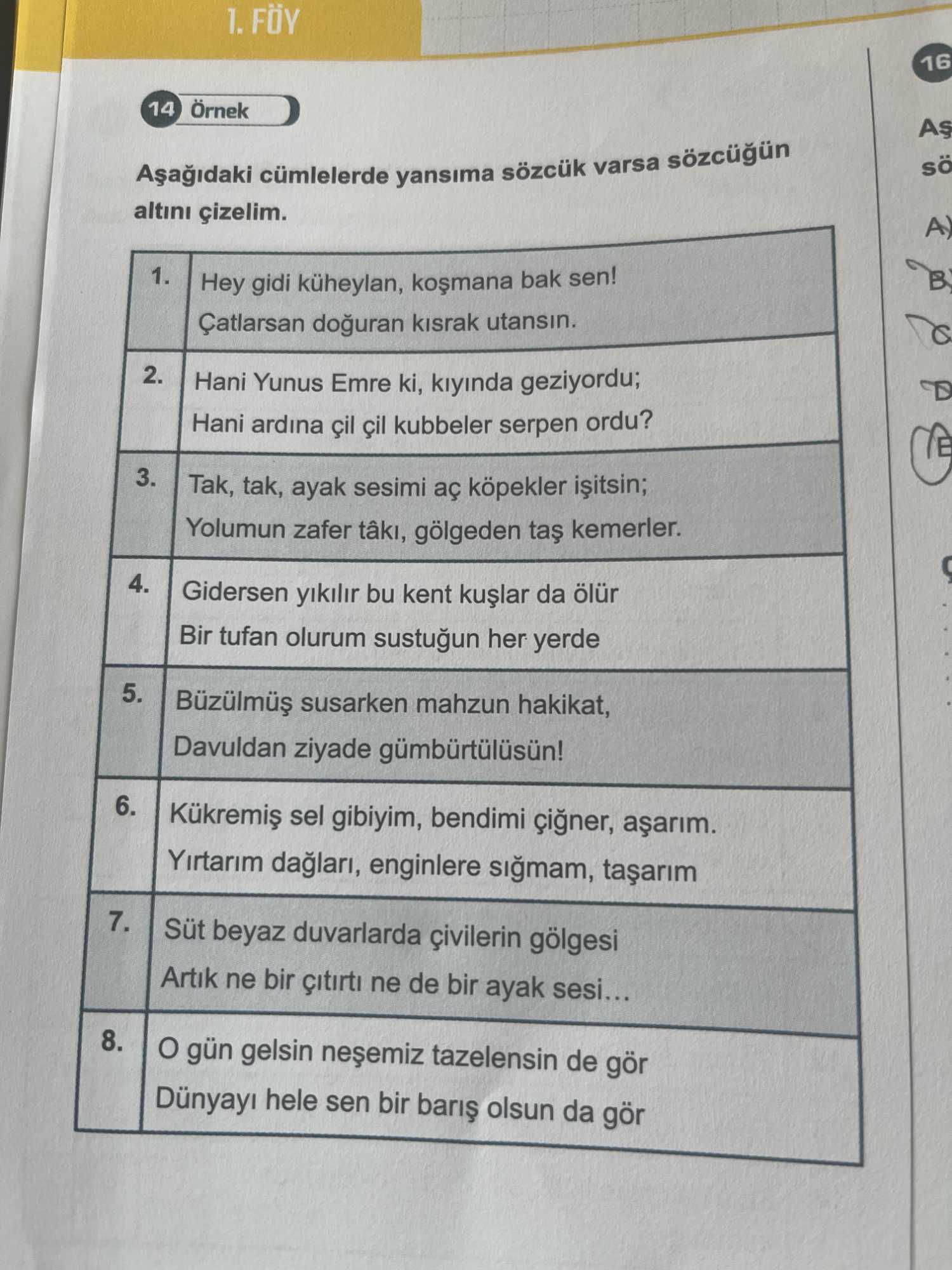 Aşağıdaki cümlelerde yansıma sözcük varsa sözcüğün altını çizelim. 1. Hey gidi küheylan, koşmana bak