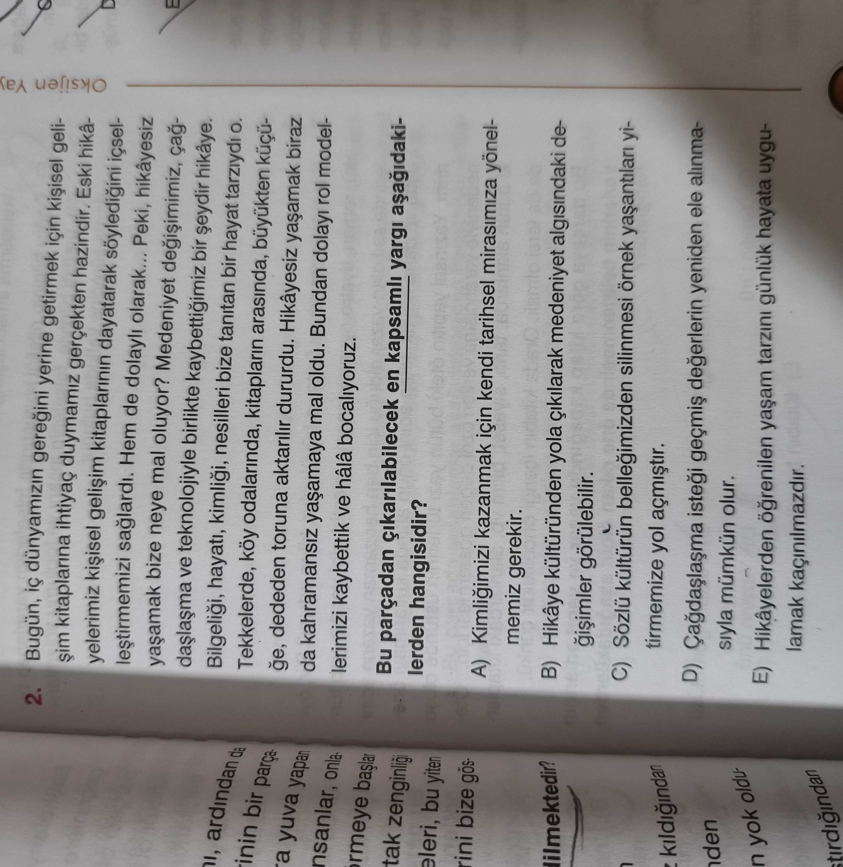Bugün, iç dünyamızın gereğini yerine getirmek için kişisel gelişim kitaplarına ihtiyaç duymamız