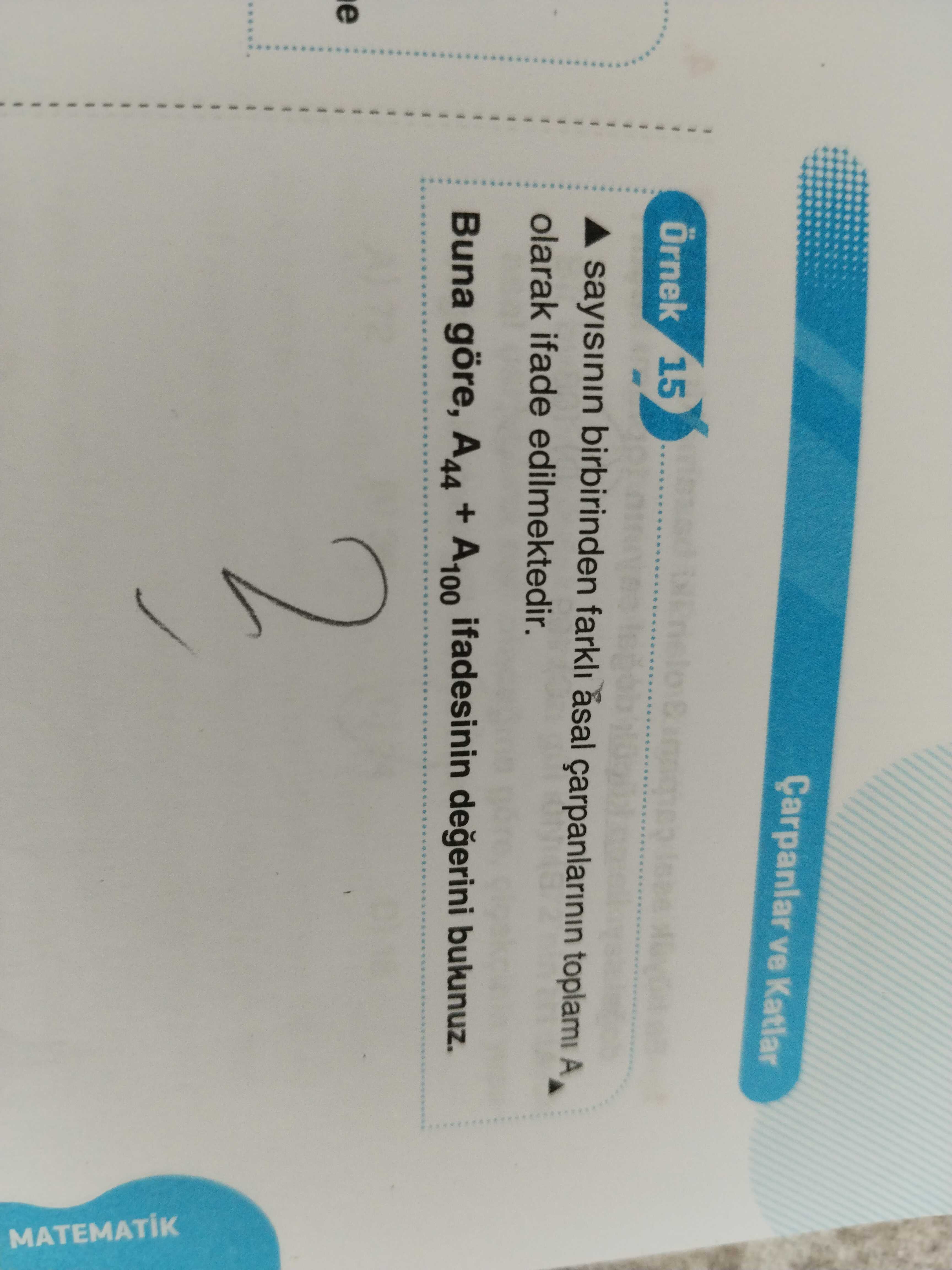Çarpanlar ve Katlar Örnek 15 sayisinin birbirinden farkli asal toplami A olarak ifade edilmektedir. Buna göre, A44 + A100 ifadesinin degerini bulunuz. e MATEMATIK Çarpanlar ve Katlar Örnek 15 sayisinin birbirinden farkli asal toplami A olarak ifade edilmektedir. e MATEMATIK. ?? Model.Question.title