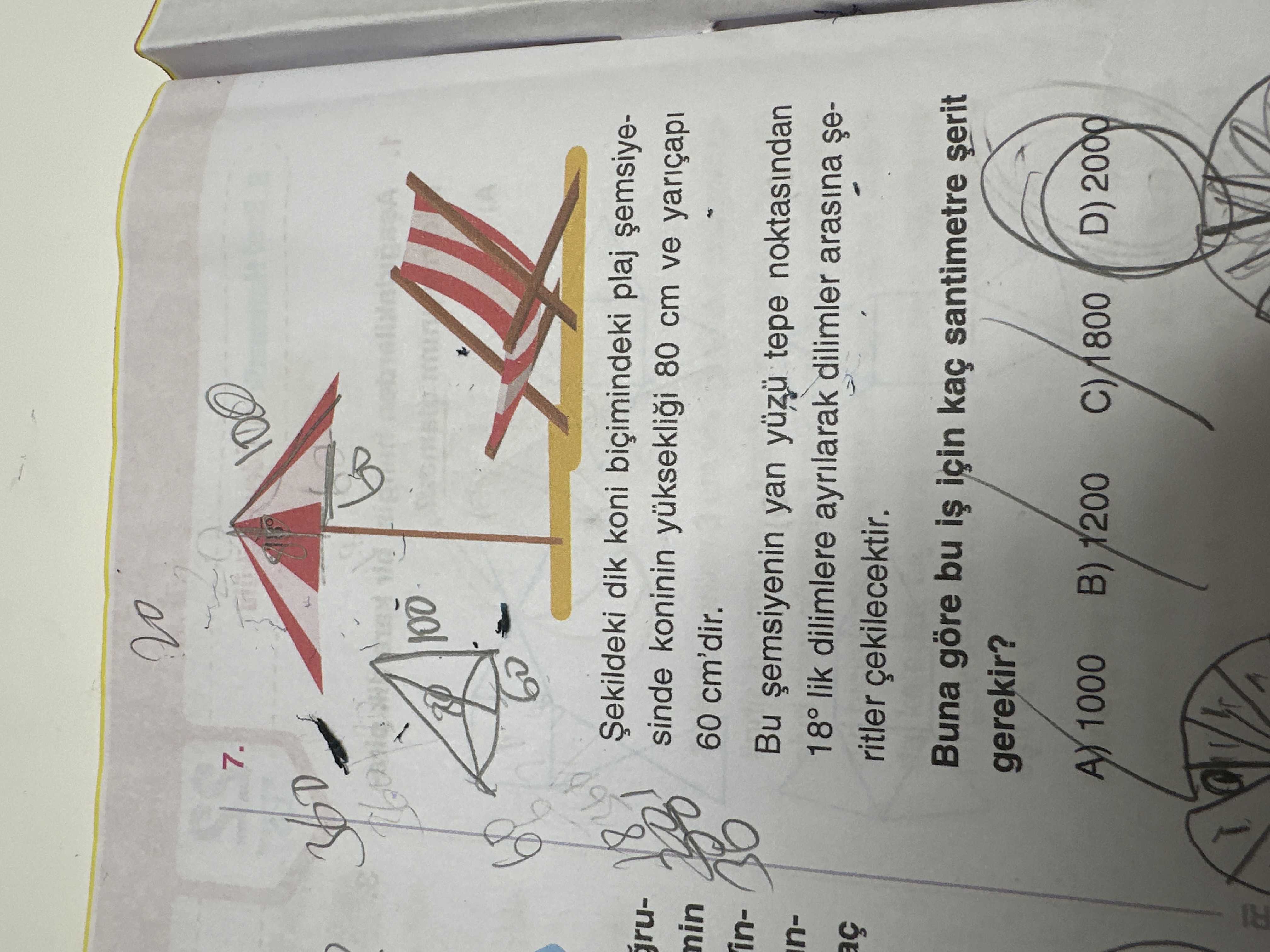 Şekildeki dik koni biçimindeki plaj şemsiyesinde koninin yüksekliği 80 cm ve yarıçapı 60 cm'dir. Bu
