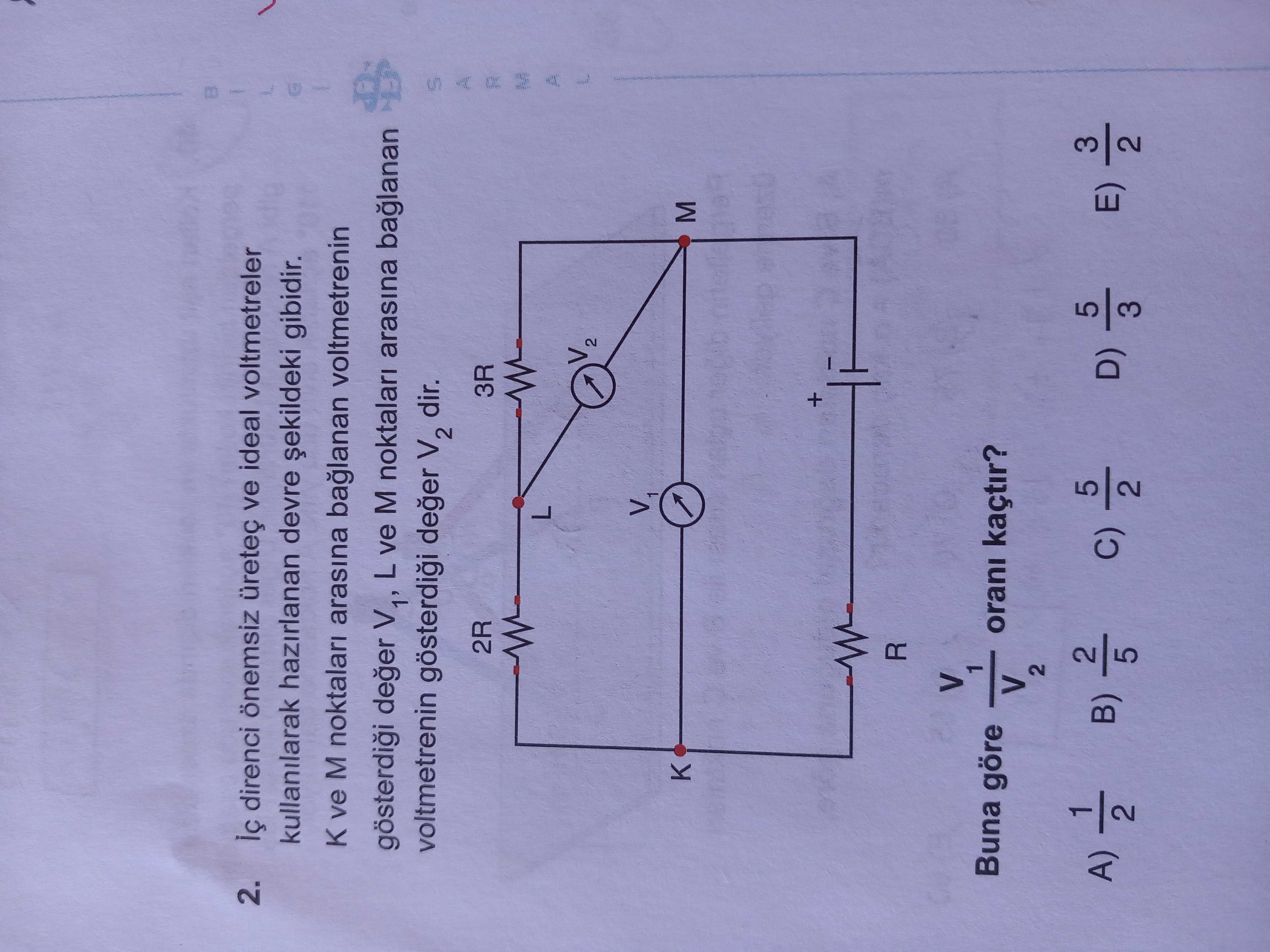 İç direnci önemsiz üreteç ve ideal voltmetreler kullanılarak hazırlanan devre şekildeki gibidir. K