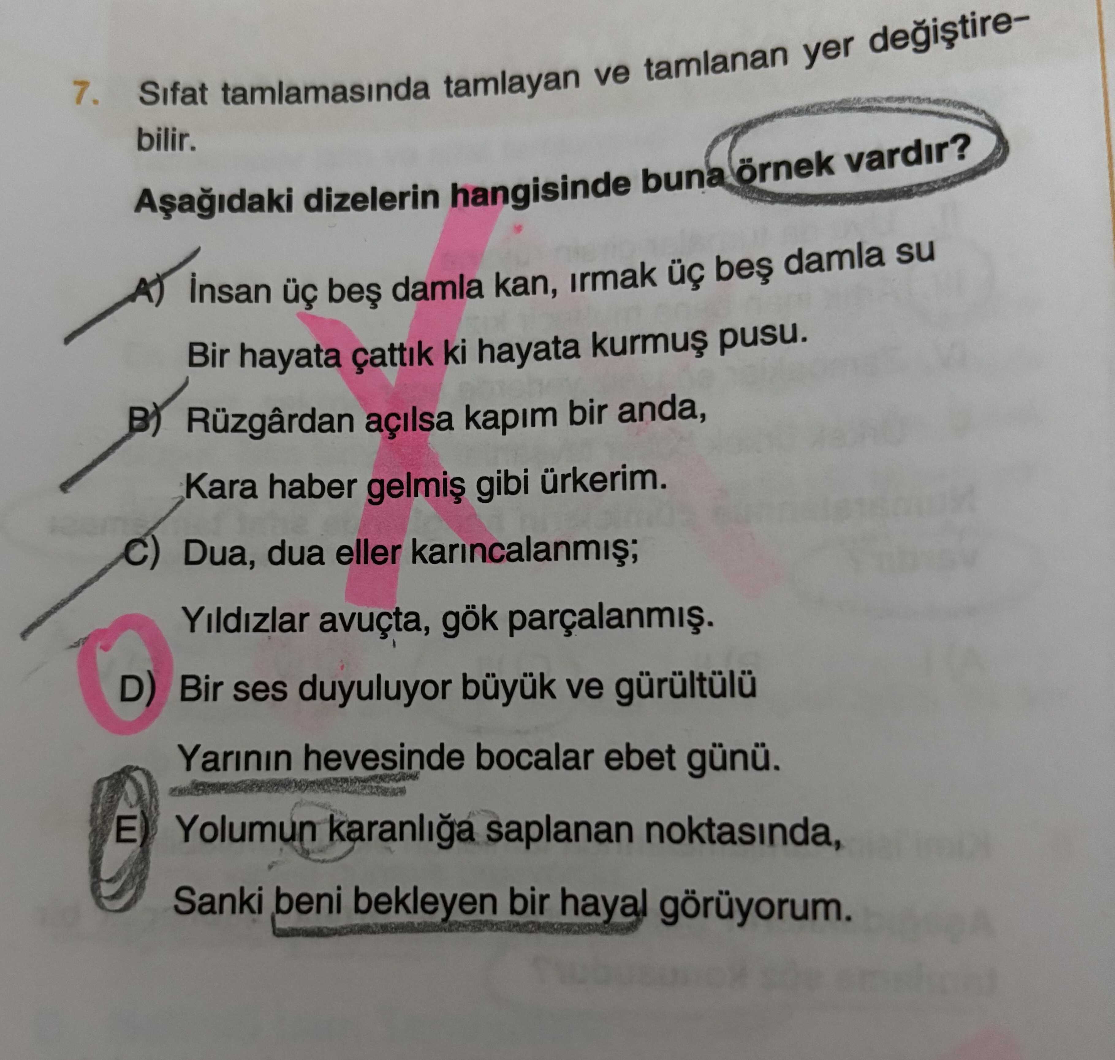 Sıfat tamlamasında tamlayan ve tamlanan yer değiştirebilir. Aşağıdaki dizelerin hangisinde buna