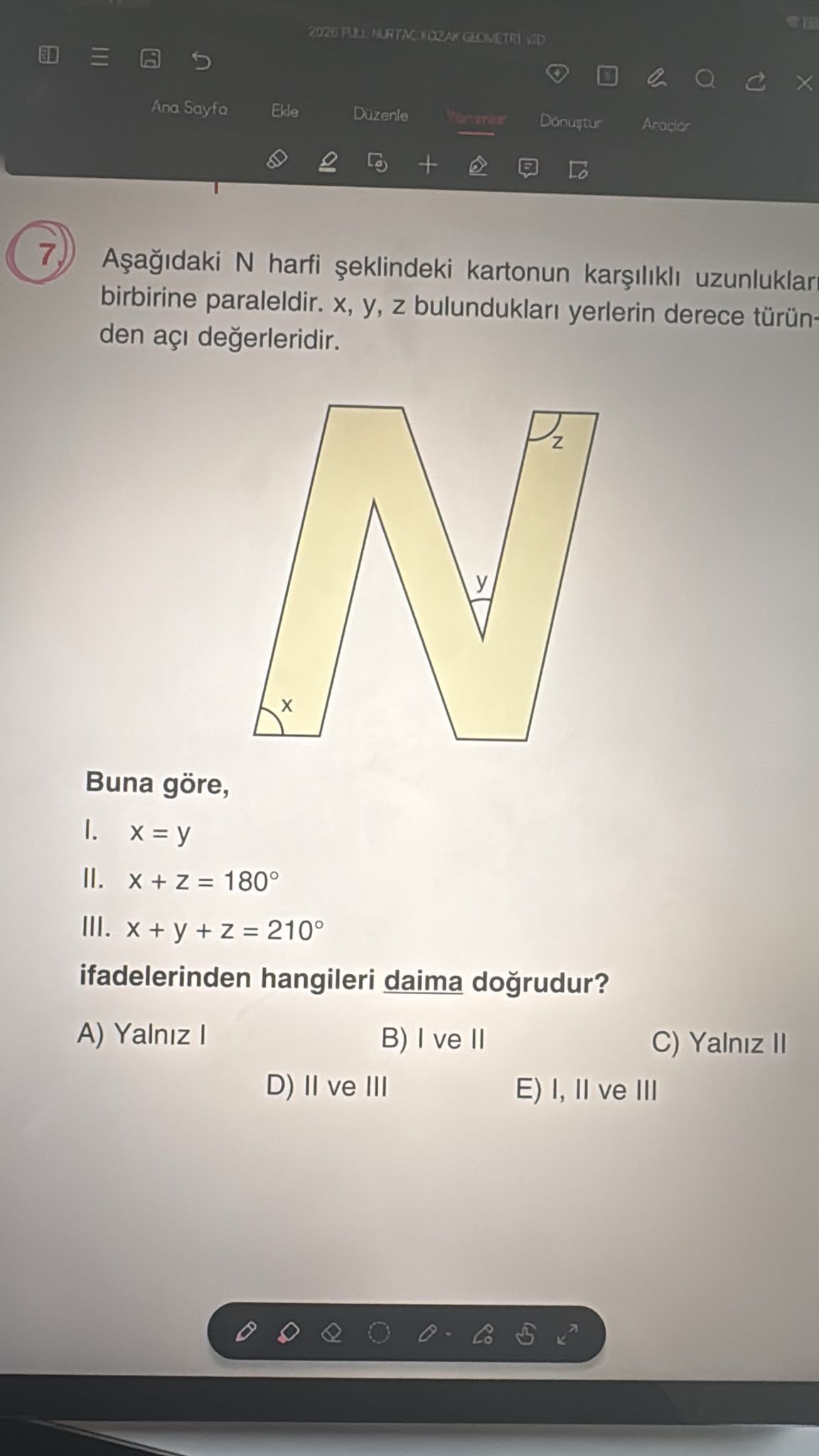 Aşağıdaki N harfi şeklindeki kartonun karşılıklı uzunlukları birbirine paraleldir. x, y, z