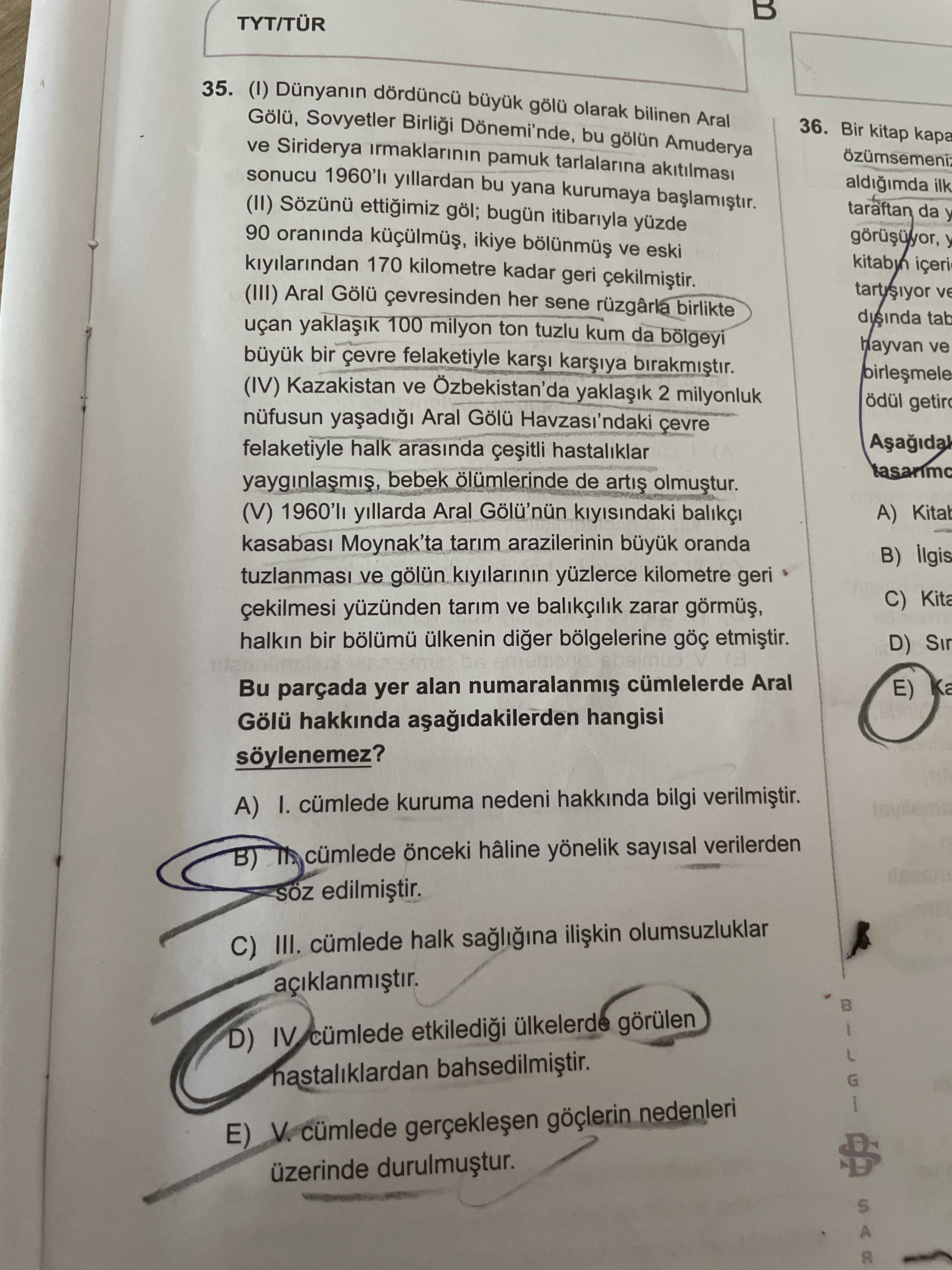 (I) Dünyanın dördüncü büyük gölü olarak bilinen Aral Gölü, Sovyetler Birliği Dönemi'nde, bu gölün