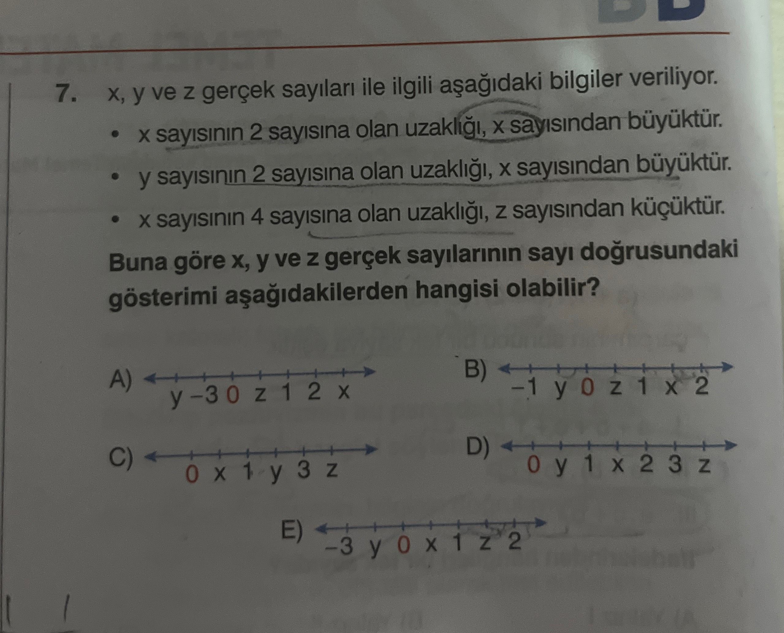 x, y ve z gerçek sayıları ile ilgili aşağıdaki bilgiler veriliyor. • x sayısının 2 sayısına olan