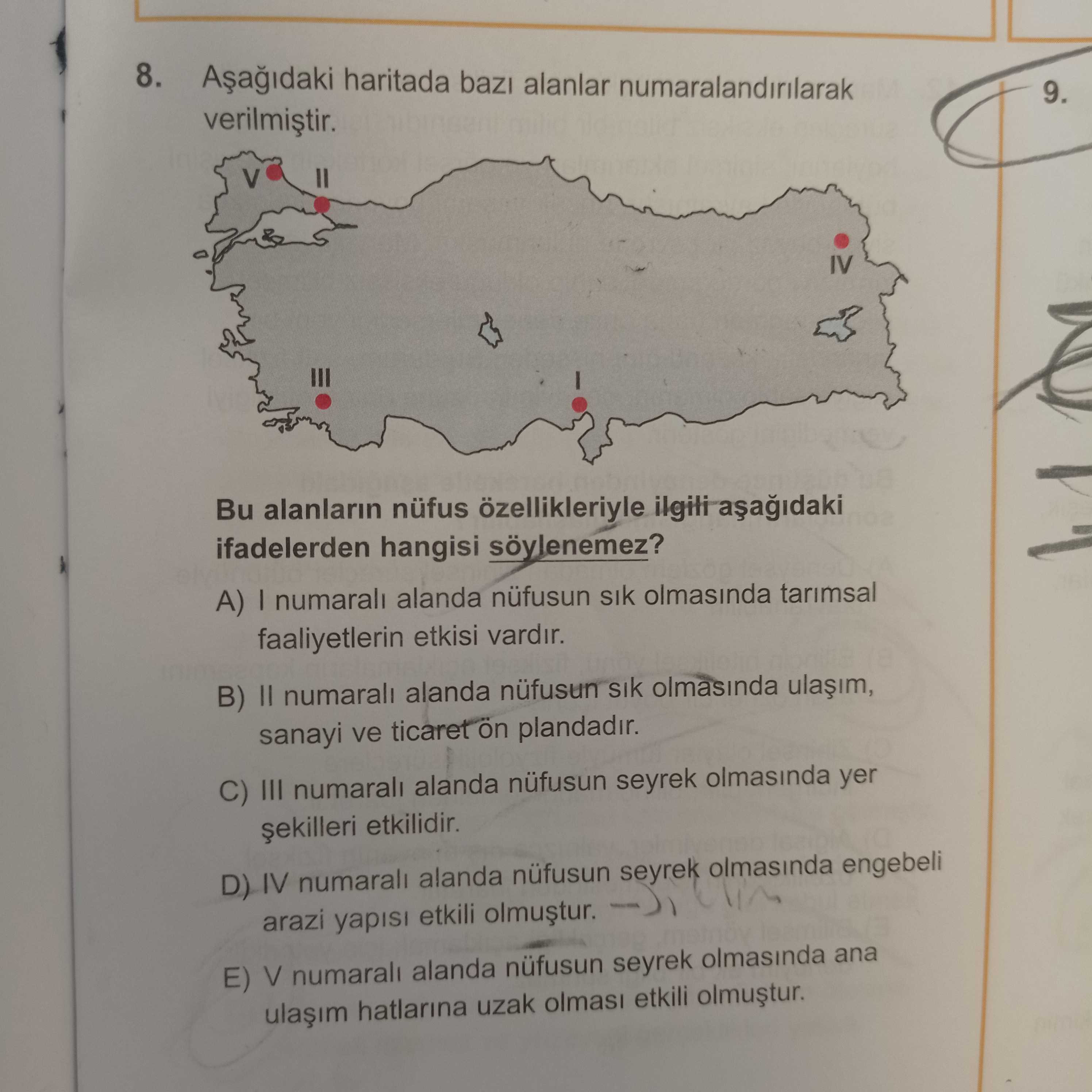 Aşağıdaki haritada bazı alanlar numaralandırılarak verilmiştir. Bu alanların nüfus özellikleriyle