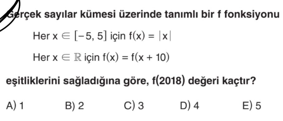 Gerçek sayılar kümesi üzerinde tanımlı bir f fonksiyonu Her x ∈ [−5, 5] için f(x) = |x| Her x ∈ ℝ