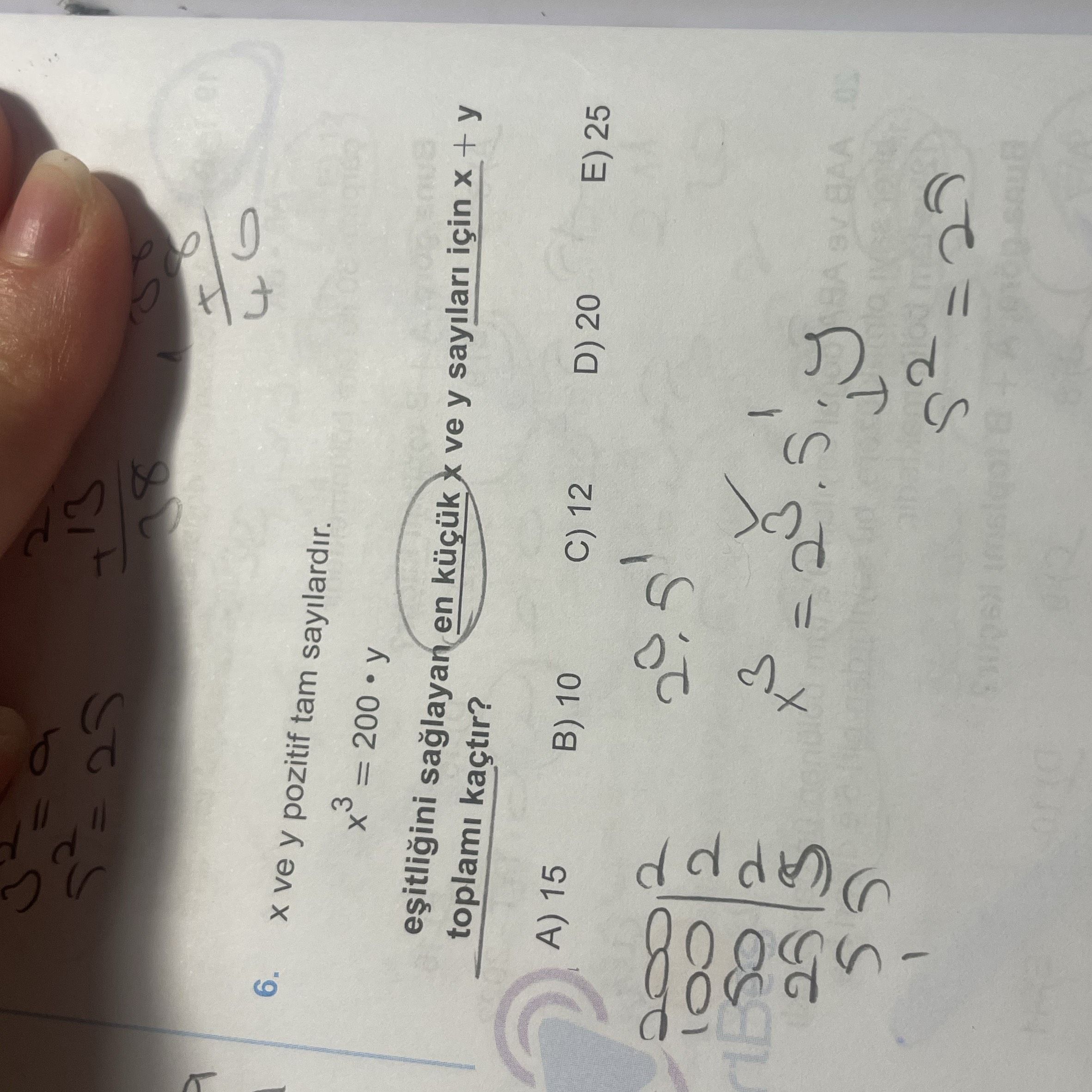 x ve y pozitif tam sayılardır. x³ = 200 · y eşitliğini sağlayan en küçük x ve y sayıları için x + y