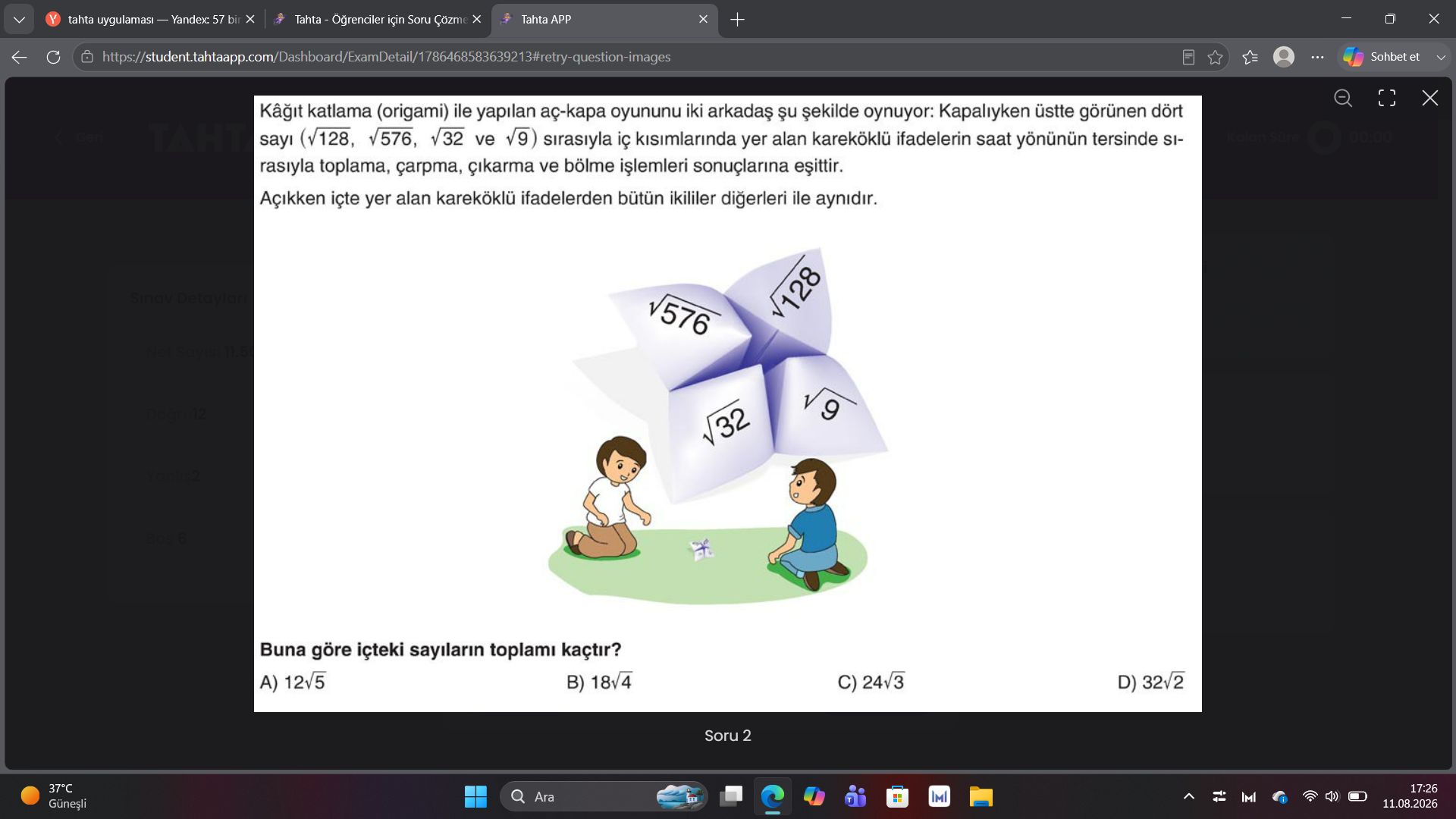 Kâğıt katlama (origami) ile yapılan aç-kapa oyununu iki arkadaş şu şekilde oynuyor: Kapalıyken üstte