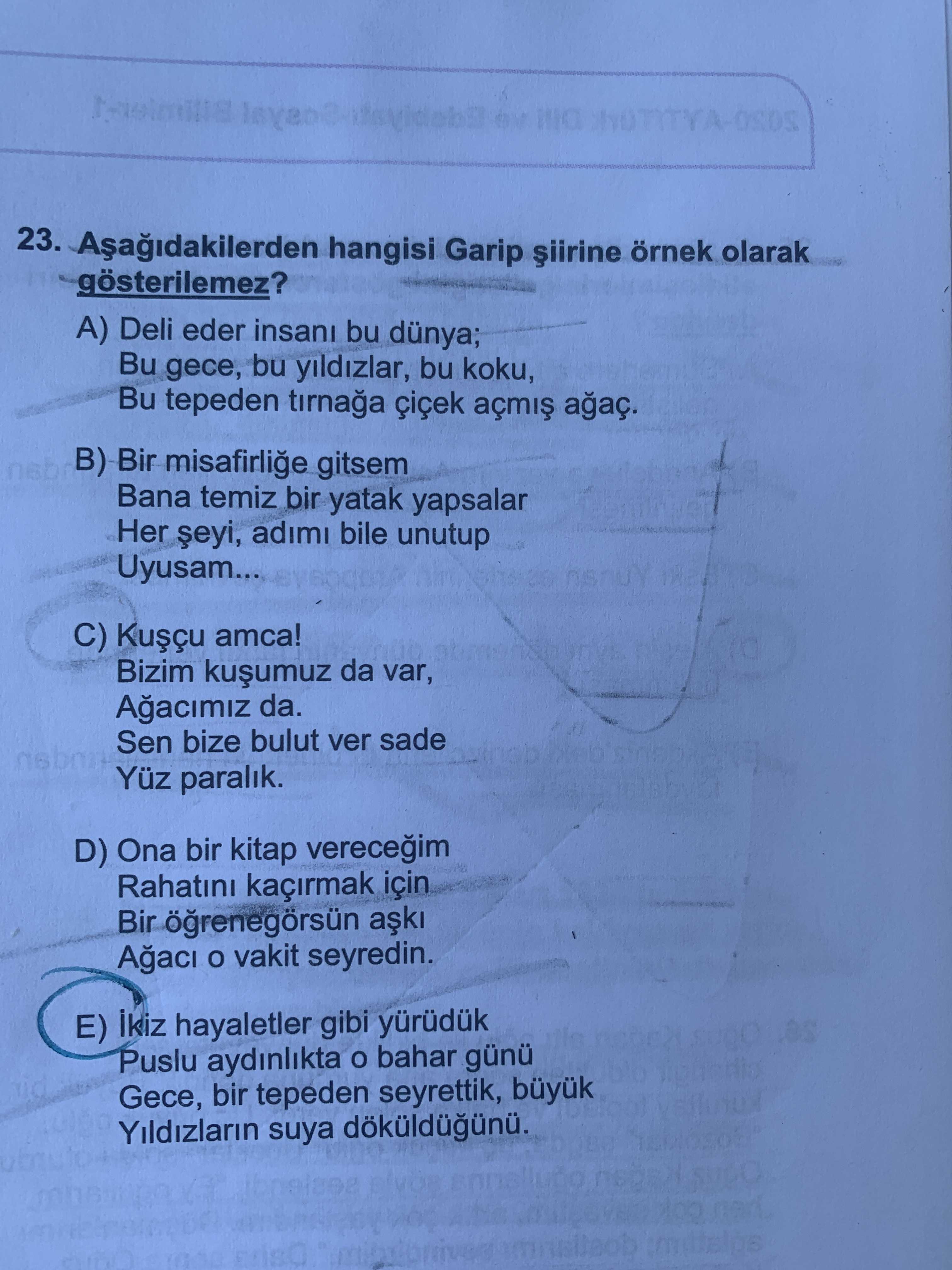 Aşağıdakilerden hangisi Garip şiirine örnek olarak gösterilemez?