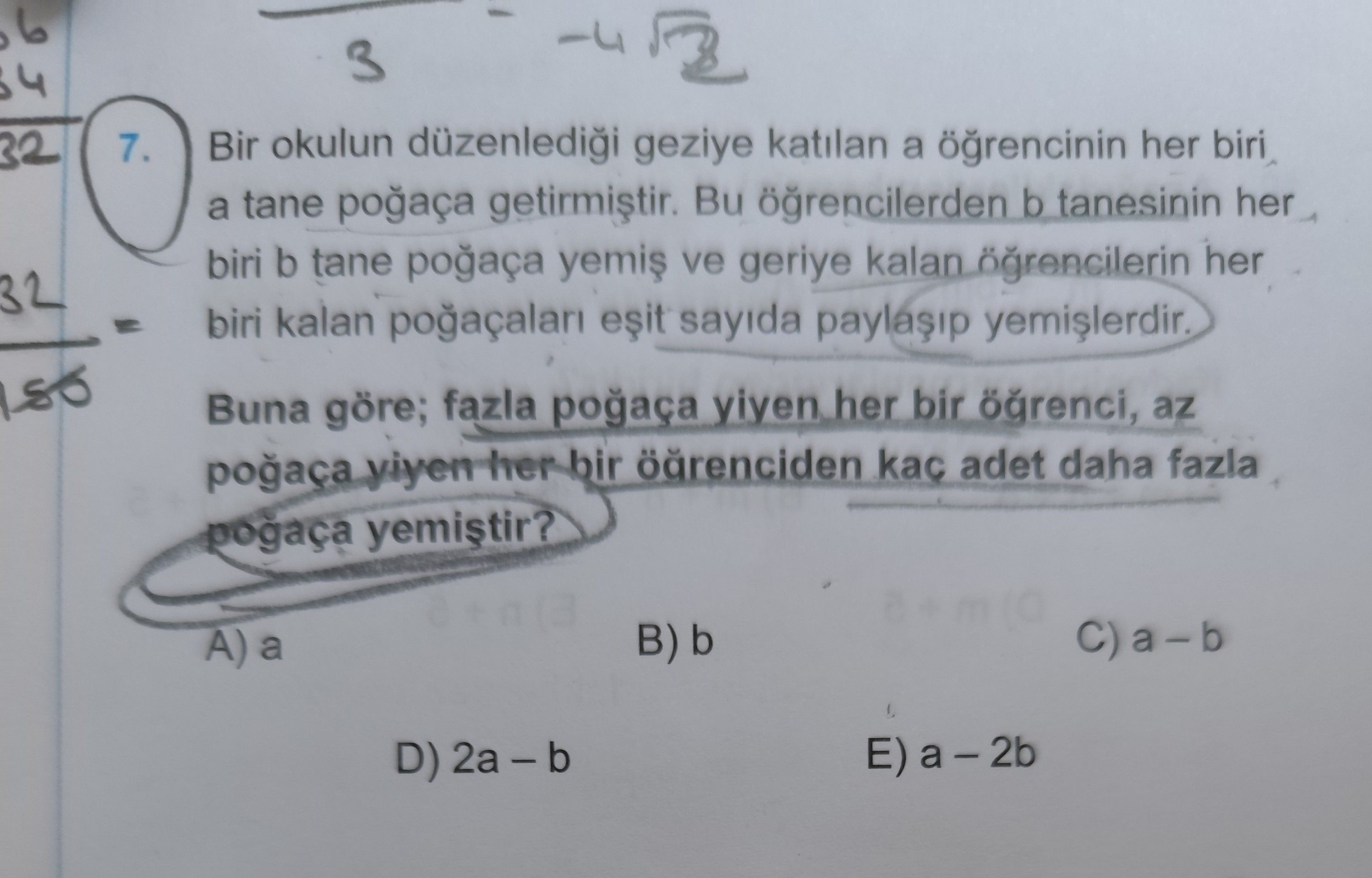 Bir okulun düzenlediği geziye katılan a öğrencinin her biri a tane poğaça getirmiştir. Bu