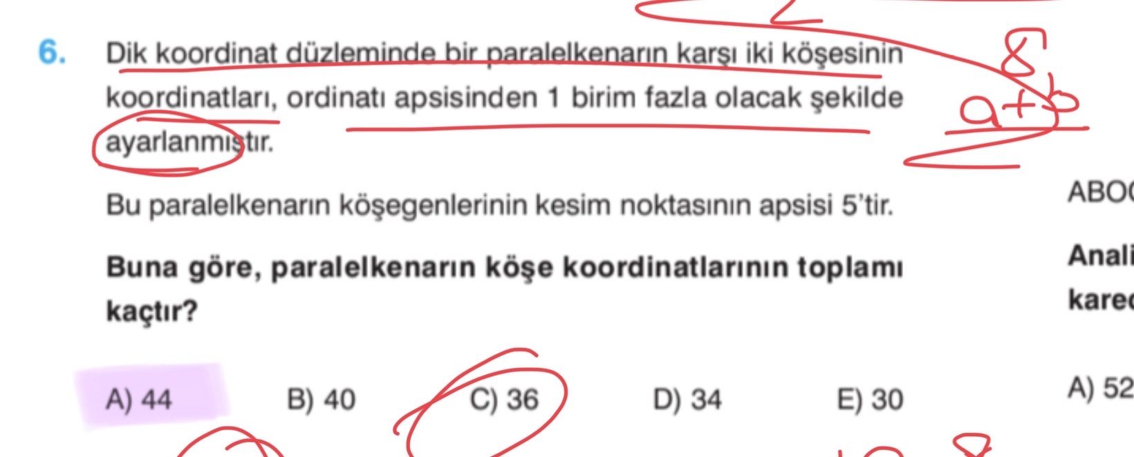 Dik koordinat düzleminde bir paralelkenarın karşı iki köşesinin koordinatları, ordinatı apsisinden 1