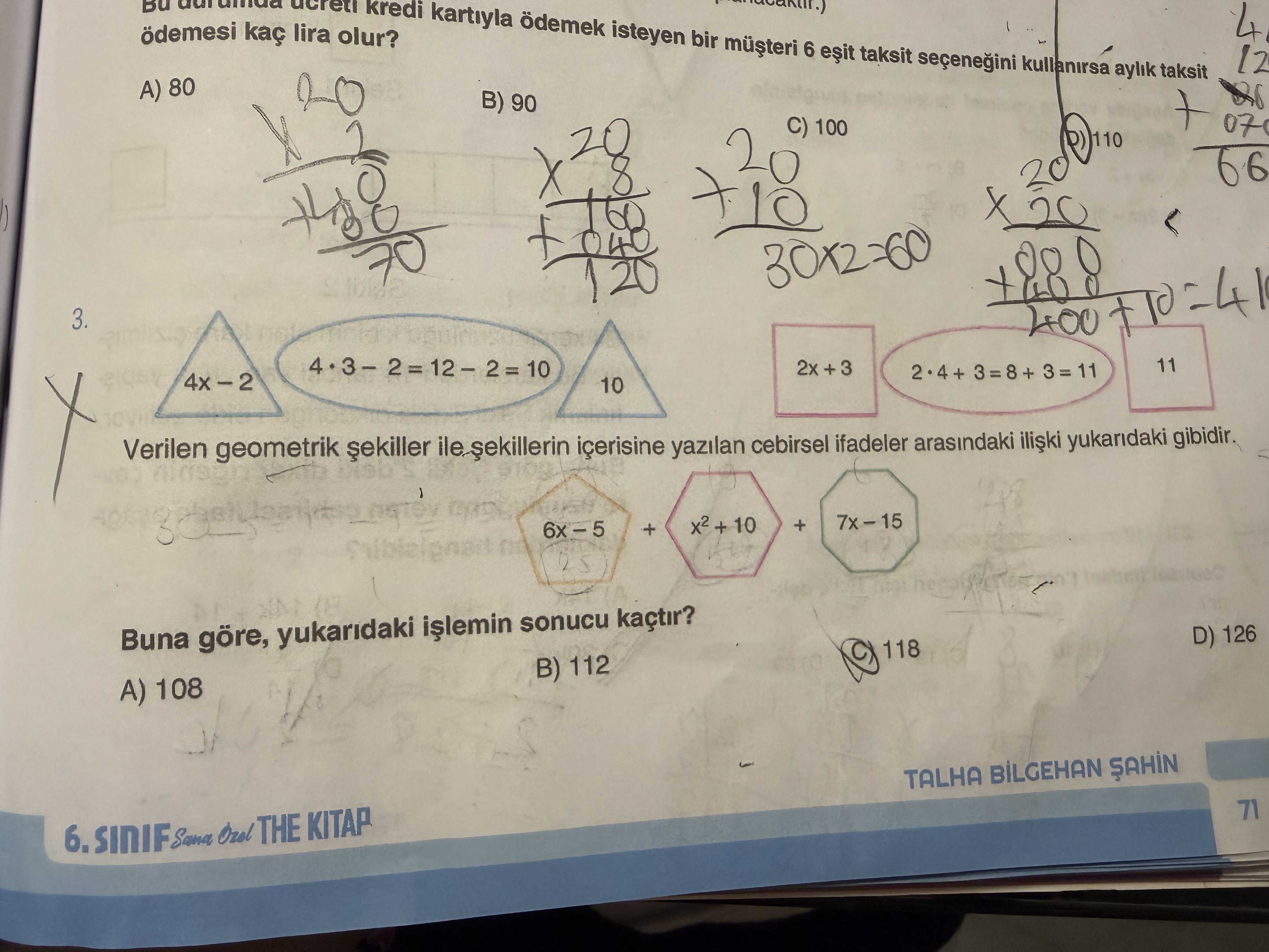 Verilen geometrik şekiller ile şekillerin içerisine yazılan cebirsel ifadeler arasındaki ilişki