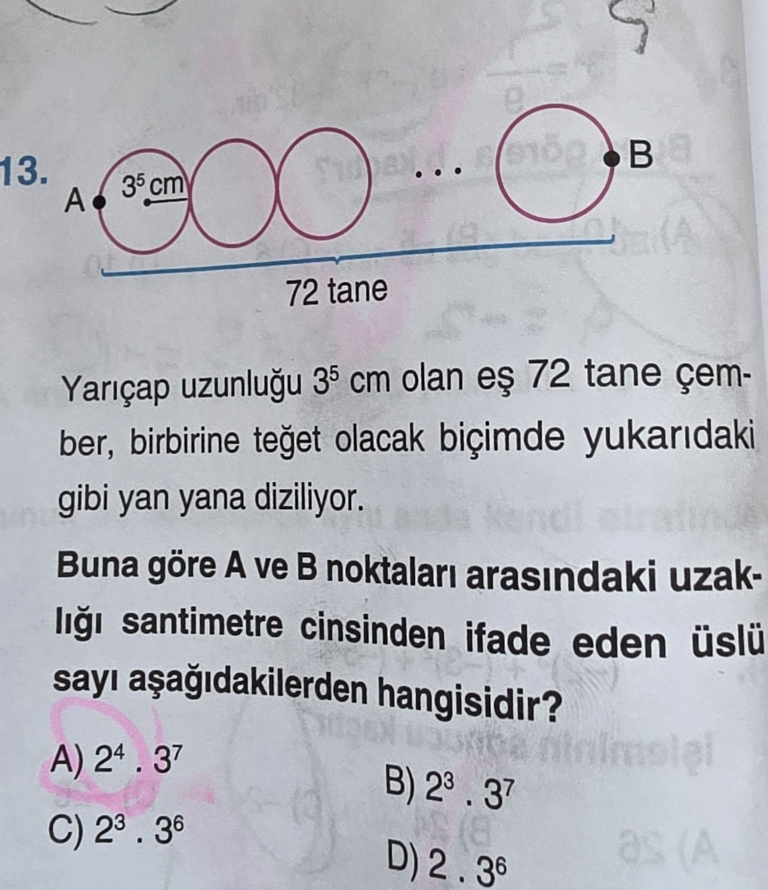 Yarıçap uzunluğu 3⁵ cm olan eş 72 tane çember, birbirine teğet olacak biçimde yukarıdaki gibi yan