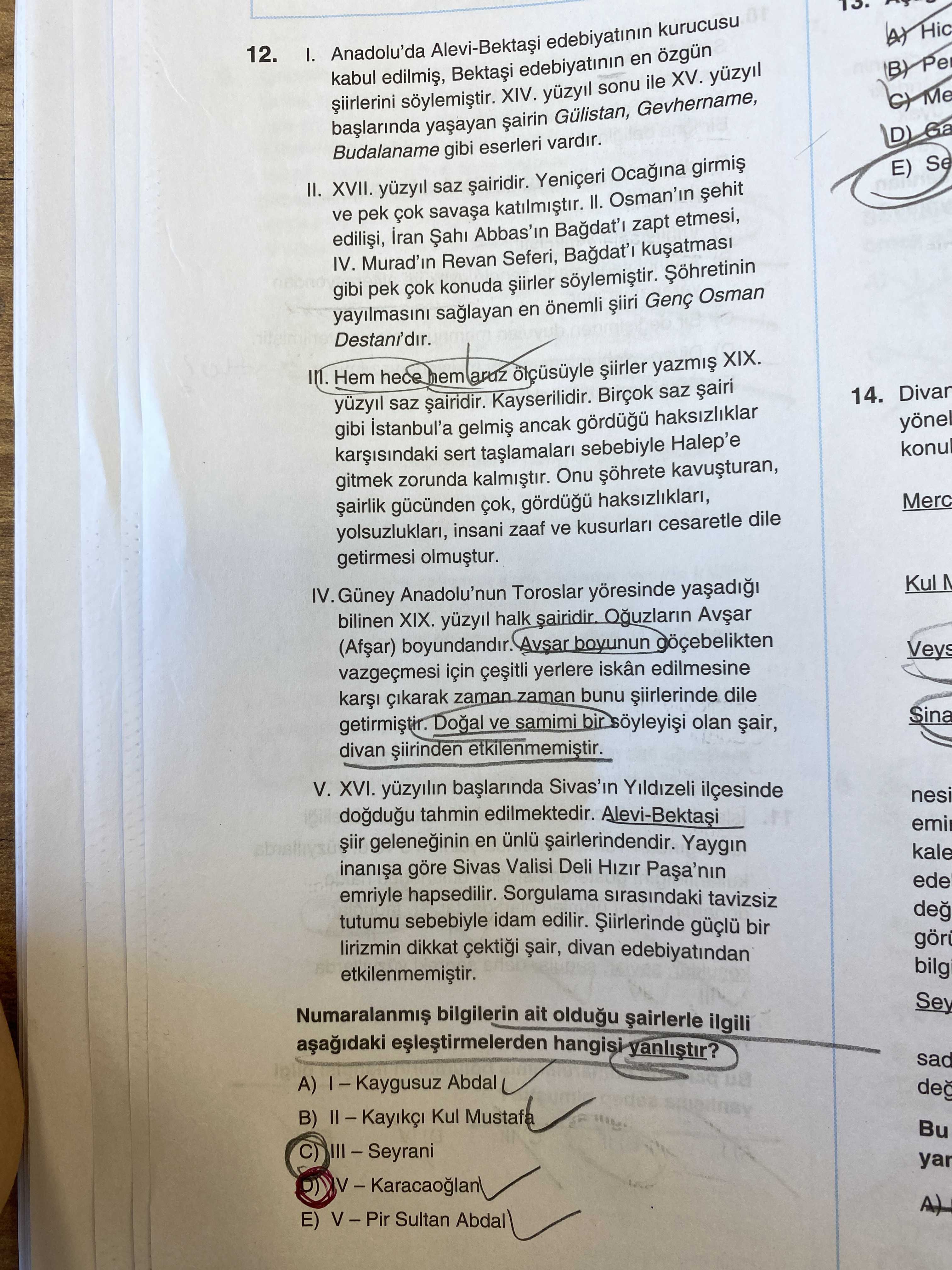 I. Anadolu'da Alevi-Bektaşi edebiyatının kurucusu kabul edilmiş, Bektaşi edebiyatının en özgün