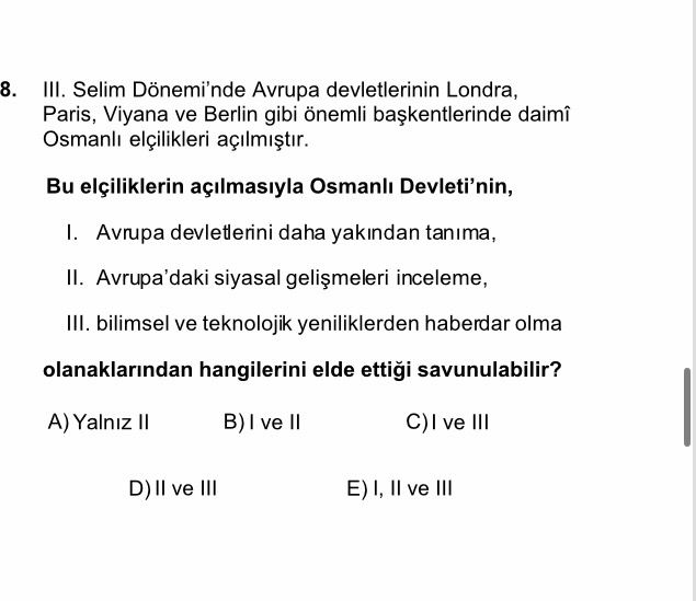 III. Selim Dönemi'nde Avrupa devletlerinin Londra, Paris, Viyana ve Berlin gibi önemli