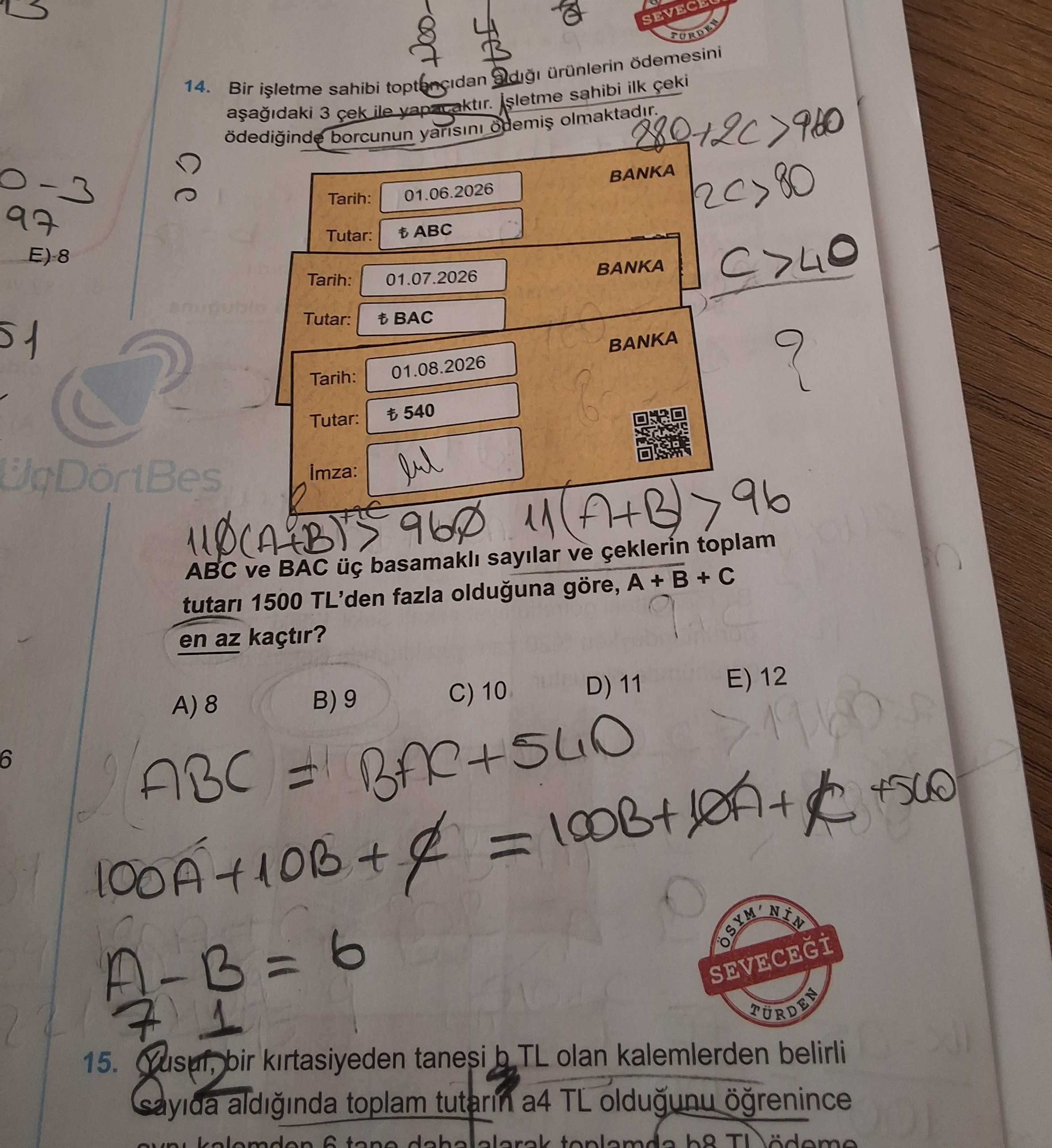 Bir işletme sahibi toptancıdan aldığı ürünlerin ödemesini aşağıdaki 3 çek ile yapacaktır. İşletme