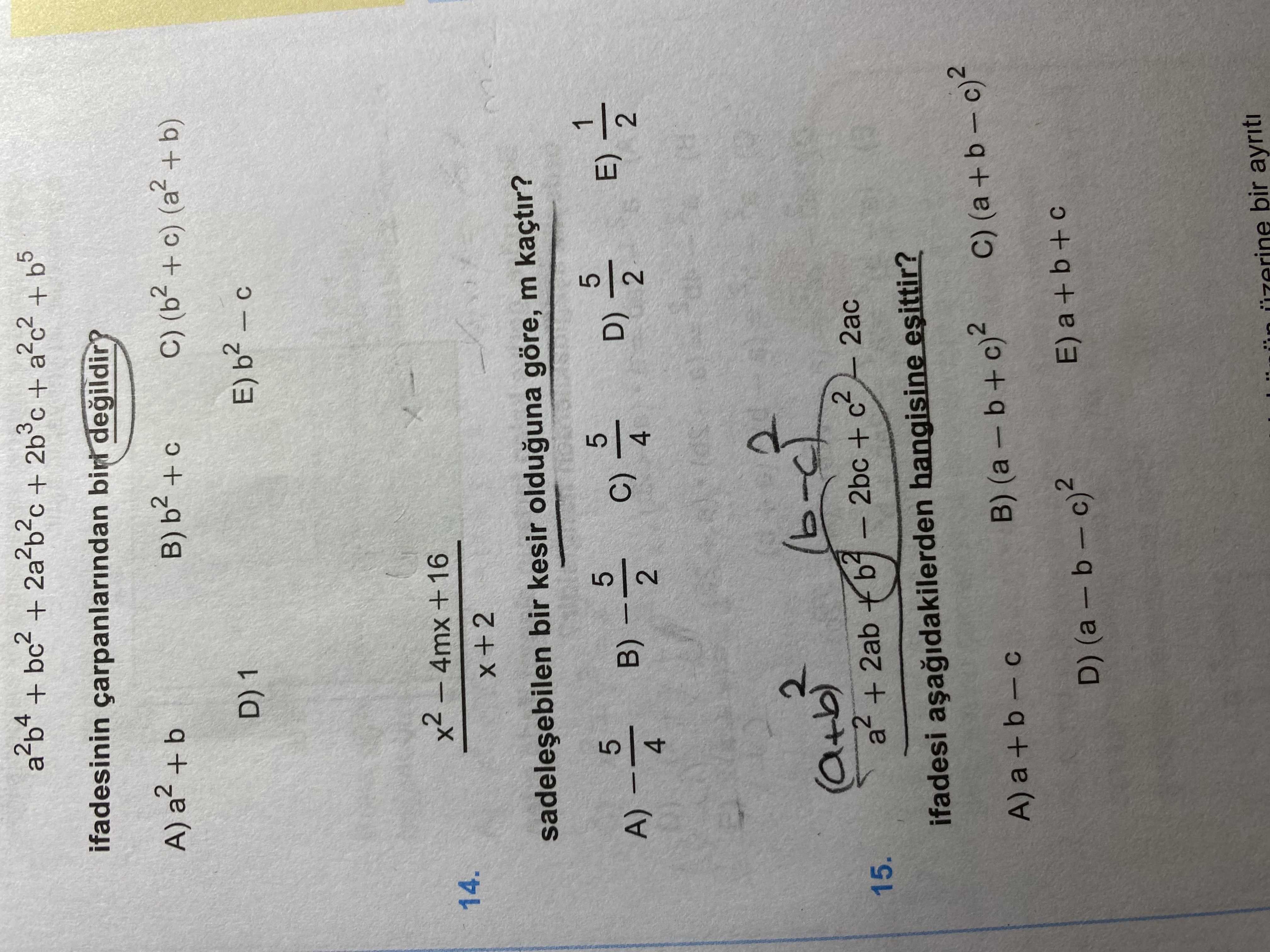 + + + + + ifadesinin degildir A) + b C) (b2 + c) B) + C D) 1 + 16 14. bir kesir olduguna göre, m kaçtir. 5 (a 2 5 C) 5 A) B) 4 2 (a+b) + 2ac + 15. ifadesi hangisine esittir. B) D) bir ayriti + + + + + ifadesinin degildir A) + b C) (b2 + c) B) + C D) 1 + 16 14. B) D) bir ayriti. ?? Model.Question.title