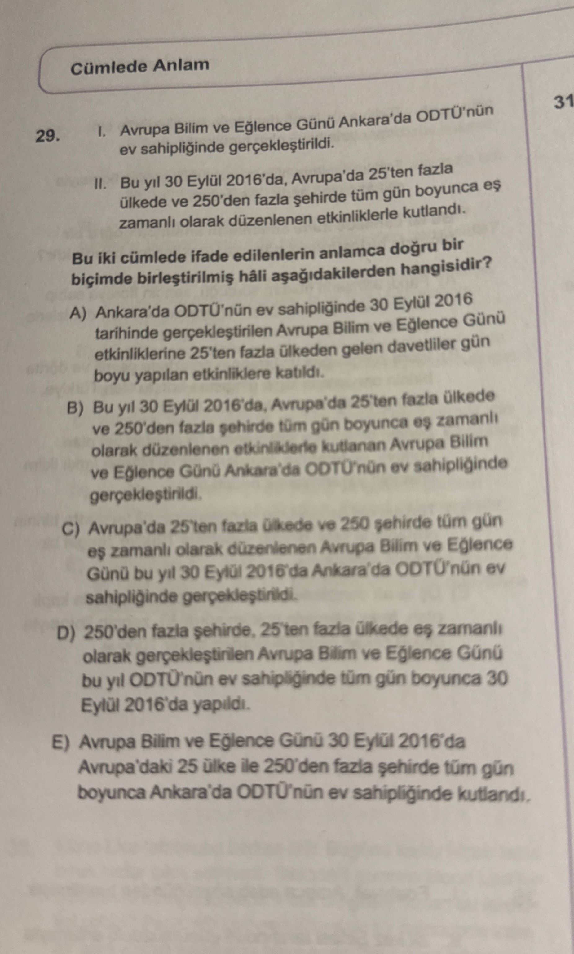 I. Avrupa Bilim ve Eğlence Günü Ankara'da ODTÜ'nün ev sahipliğinde gerçekleştirildi. II. Bu yıl 30