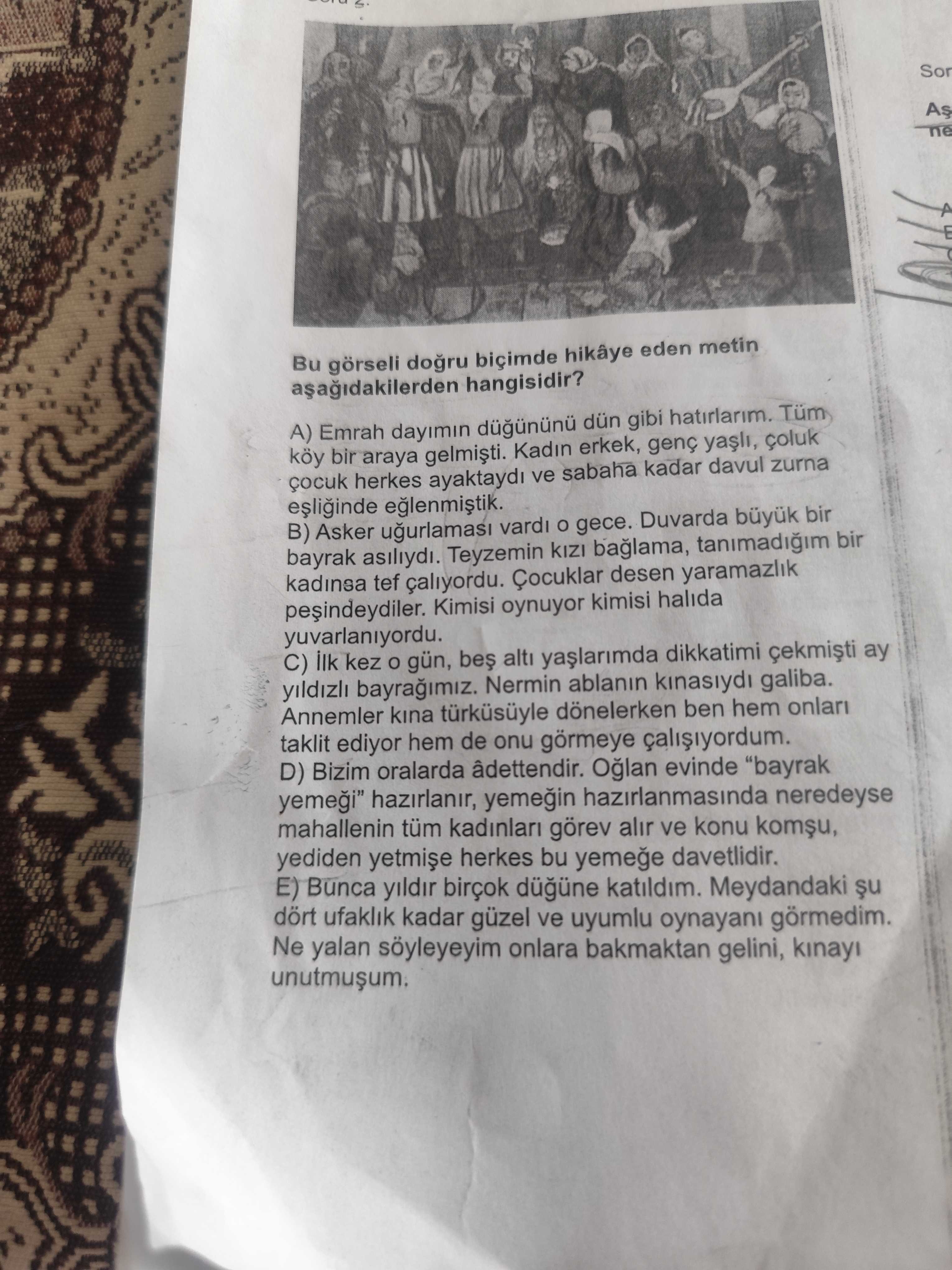 Bu görseli doğru biçimde hikâye eden metin aşağıdakilerden hangisidir?