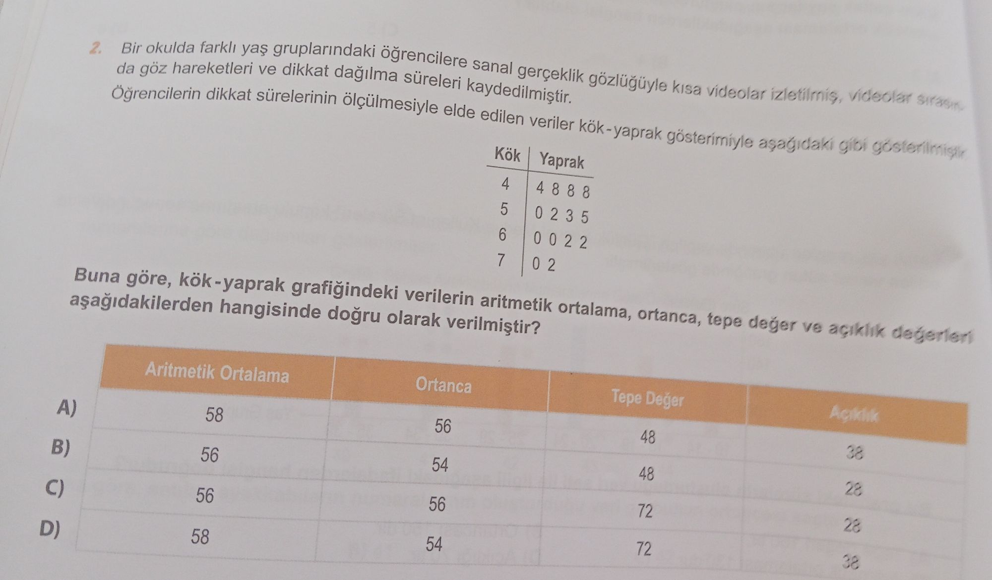 Bir okulda farklı yaş gruplarındaki öğrencilere sanal gerçeklik gözlüğüyle kısa videolar izletilmiş