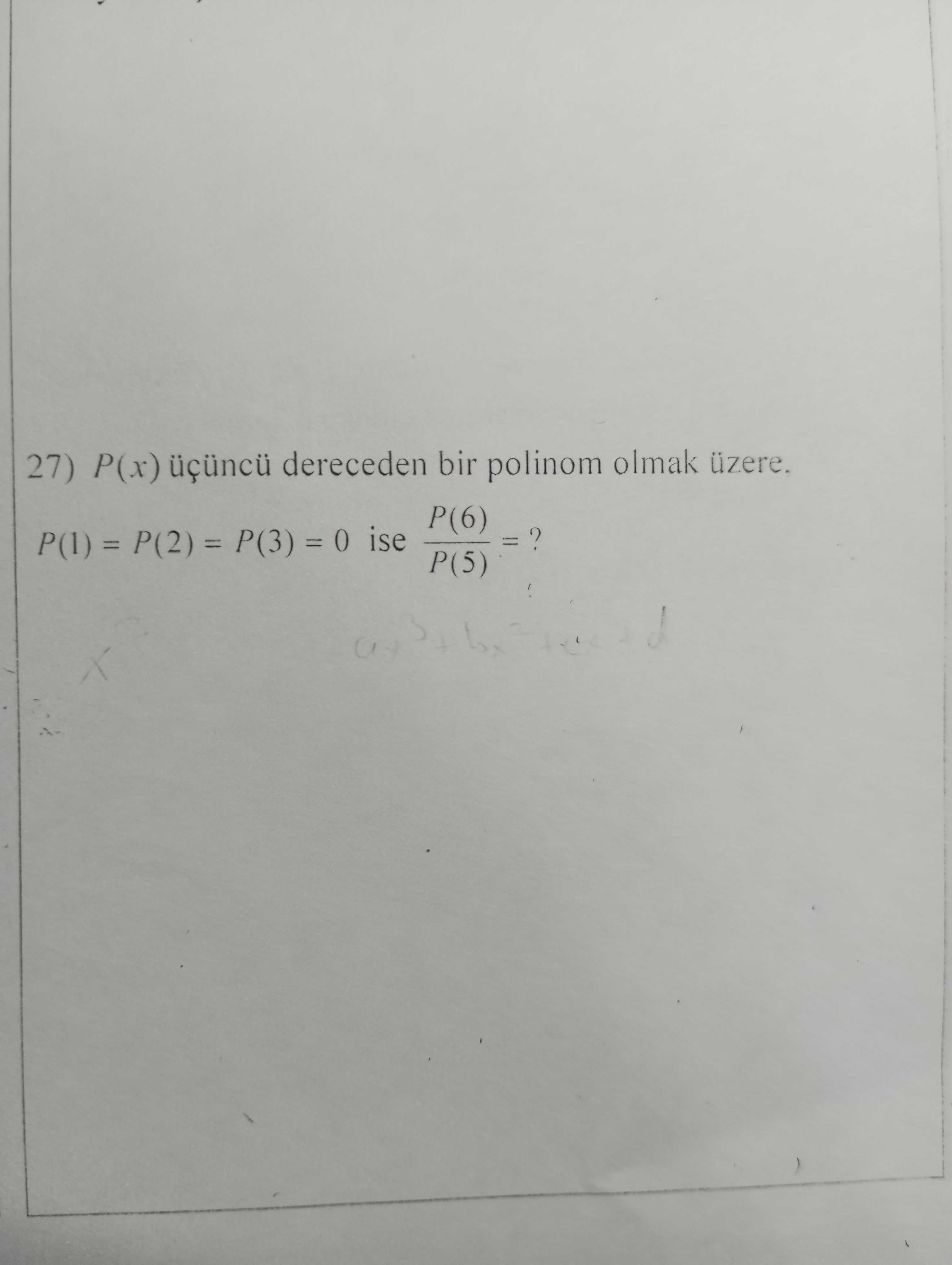 27) P(x) dereceden bir polinom olmak üzere. P(6) P(2) P(3) = ise P(5) 27) P(x) dereceden bir polinom olmak üzere. P(6) P(2) P(3) = ise P(5). ?? Model.Question.title