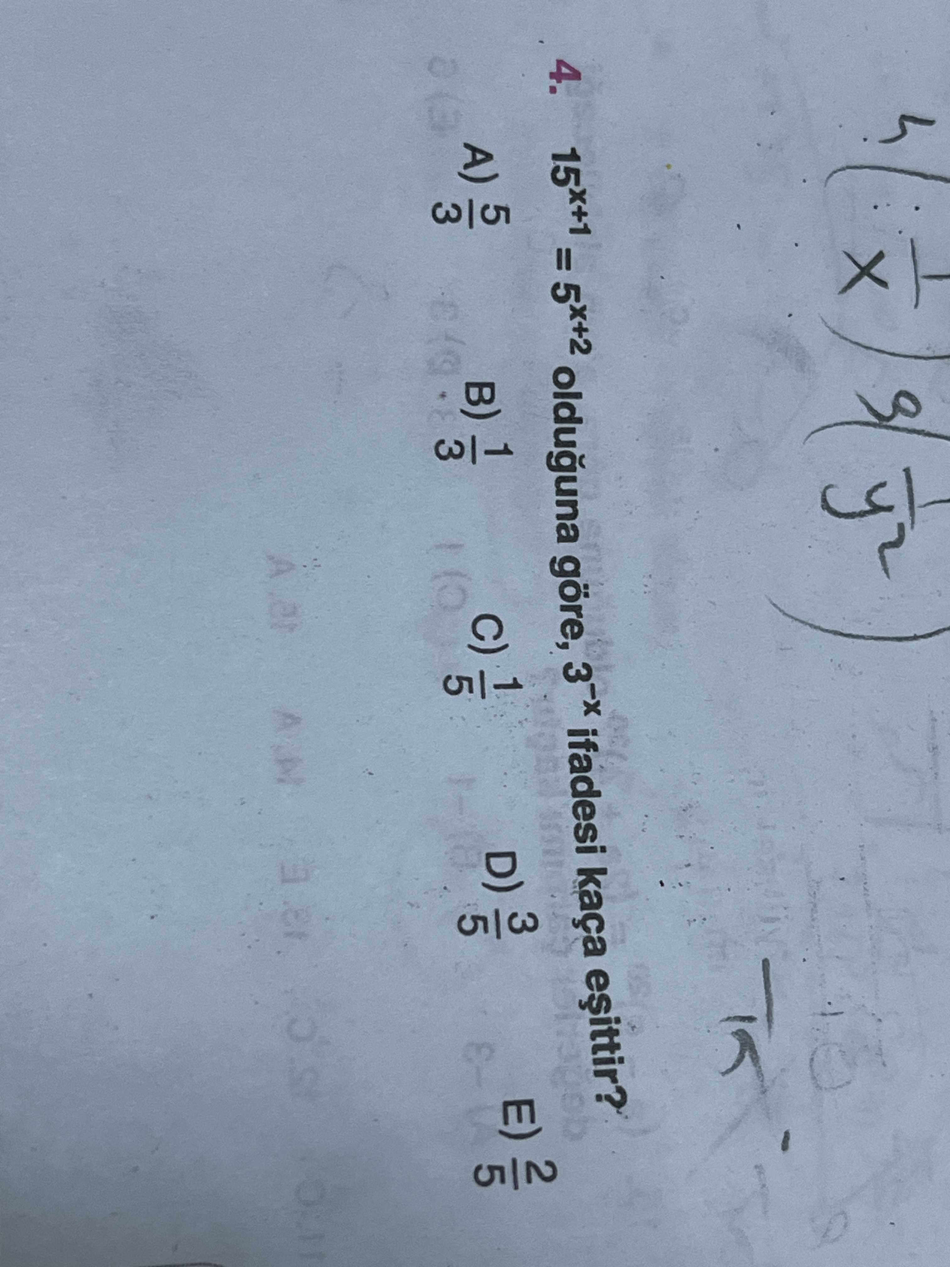 4. = 5x+2 olduguna göre, ifadesi kaça A) D) E) A. N 4. N. ?? Model.Question.title