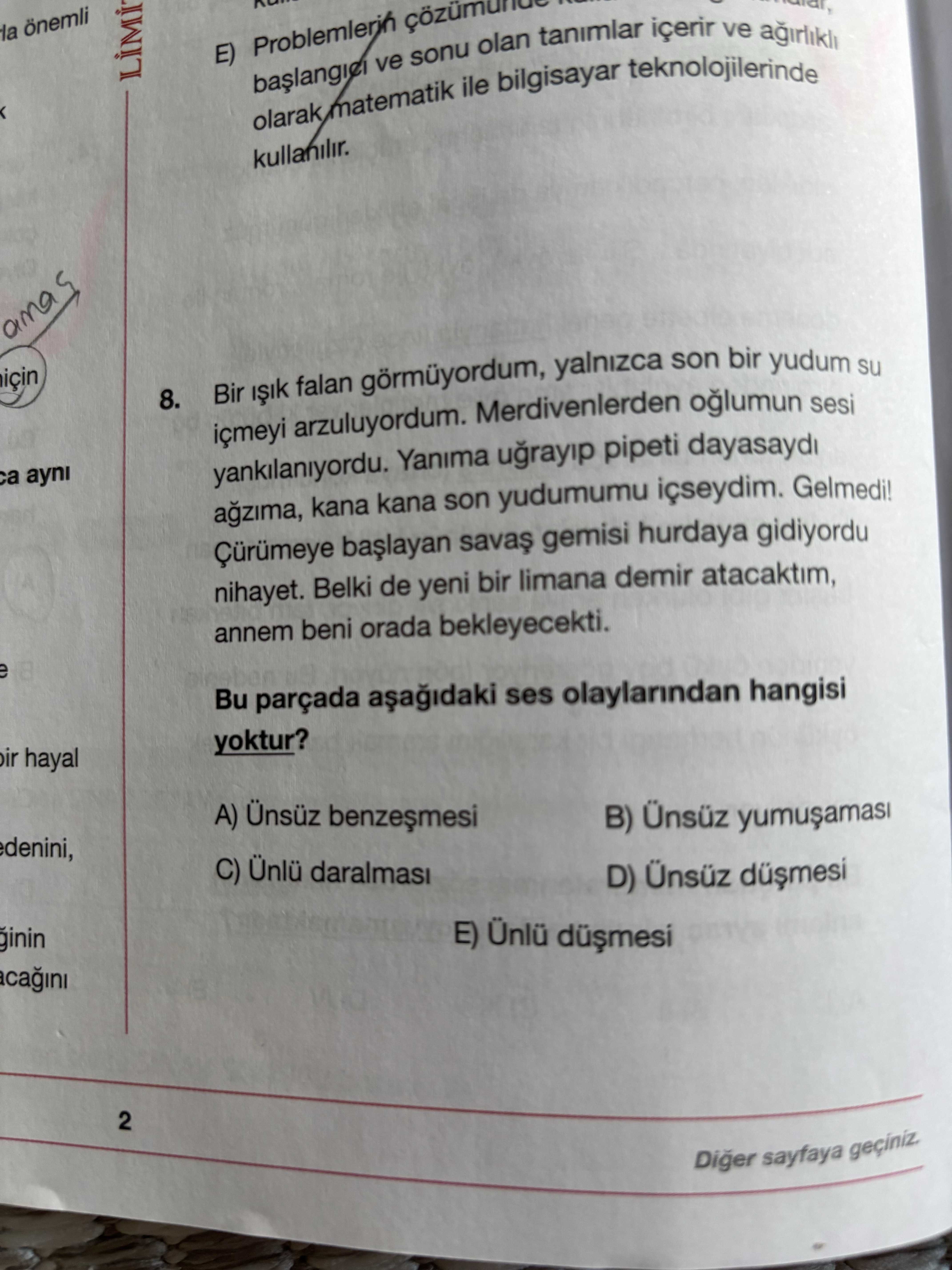 Bir ışık falan görmüyordum, yalnızca son bir yudum su içmeyi arzuluyordum. Merdivenlerden oğlumun