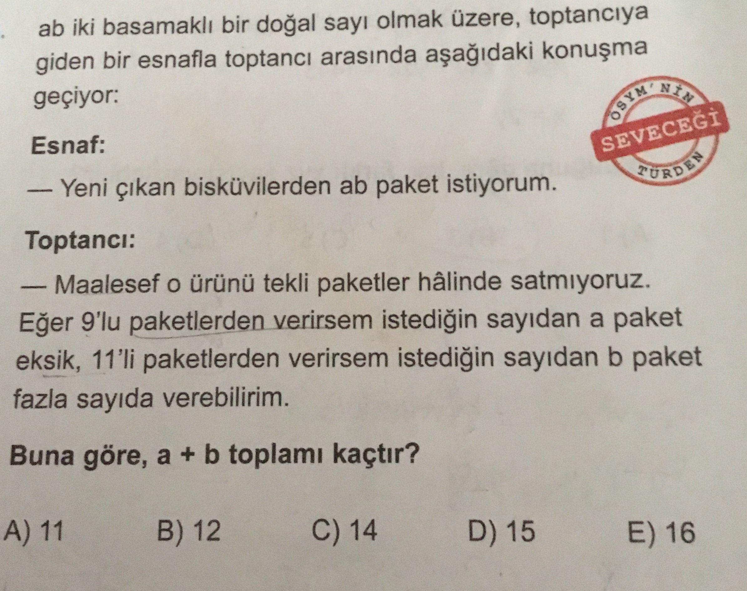 ab iki basamaklı bir doğal sayı olmak üzere, toptancıya giden bir esnafla toptancı arasında