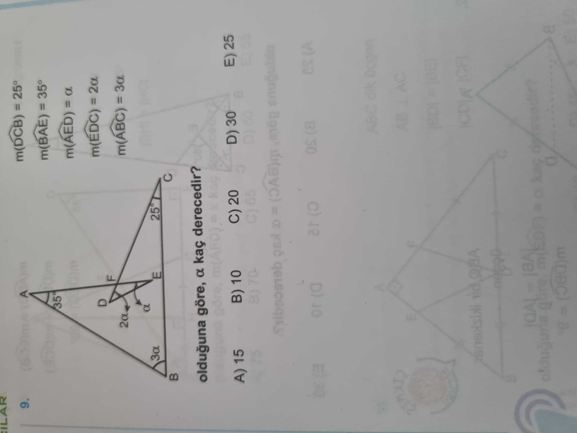 m(D̂CB) = 25° m(B̂AE) = 35° m(ÂED) = α m(ÊDC) = 2α m(ÂBC) = 3α olduğuna göre, α kaç derecedir?